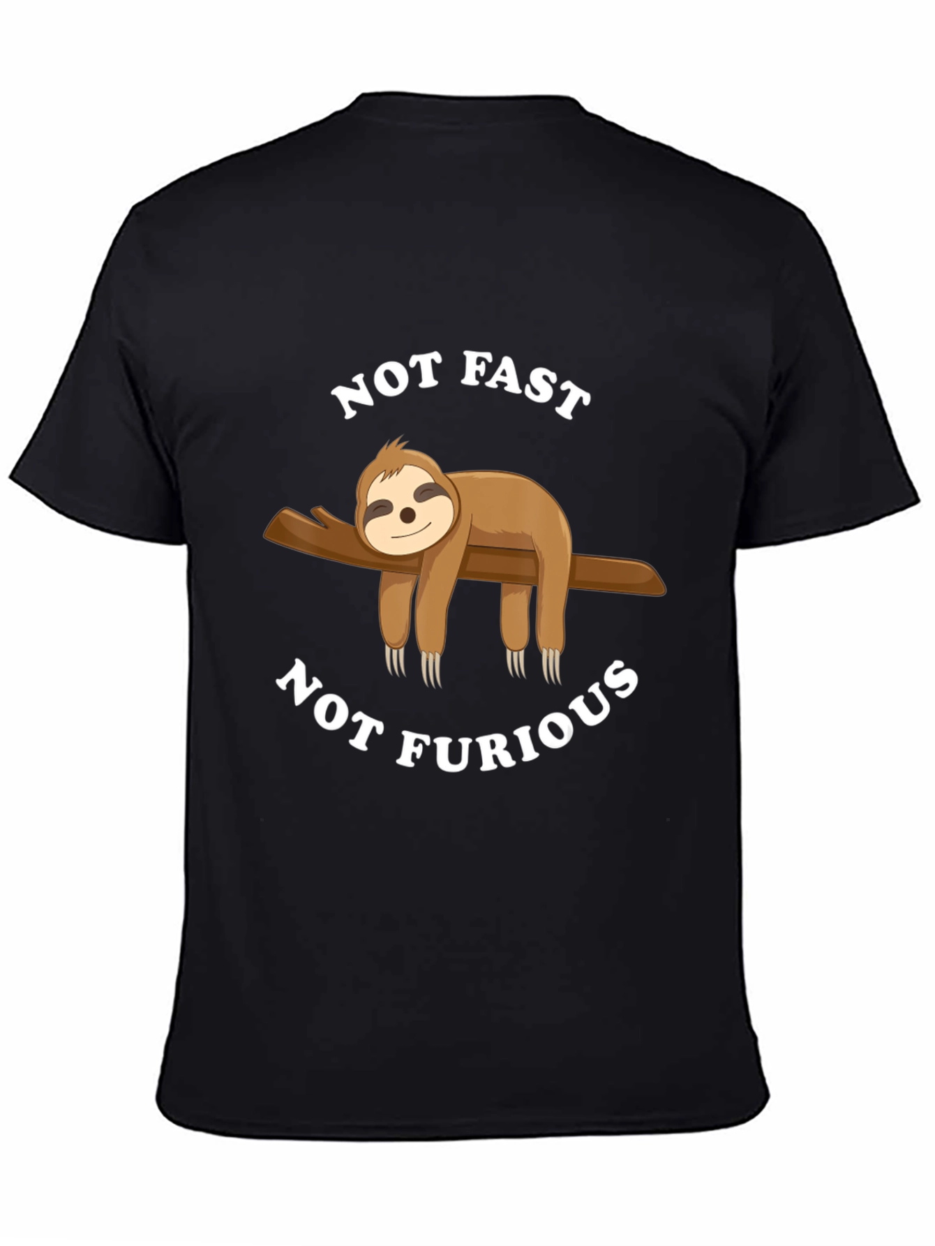 Not Fast Not Furious Sloth T-Shirt