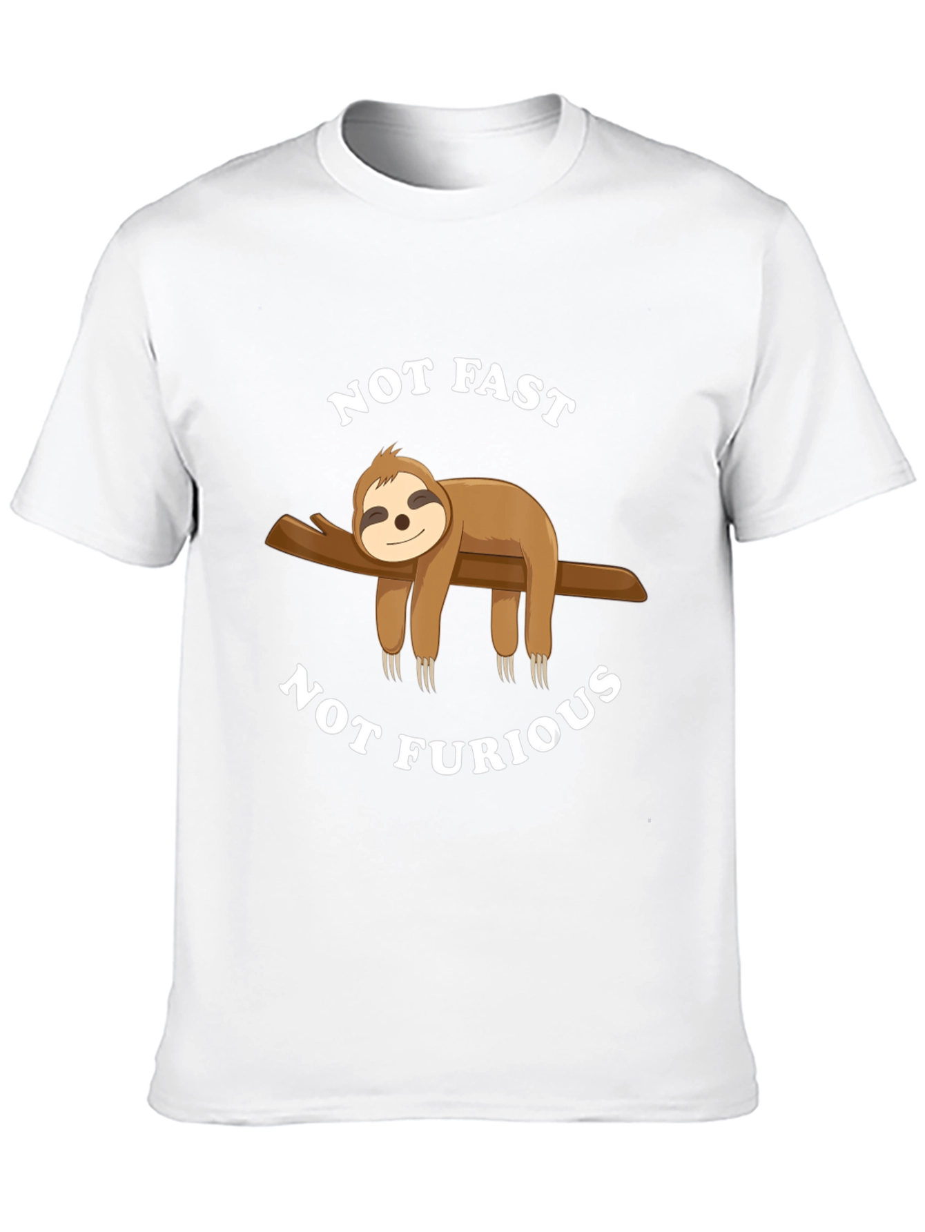 Not Fast Not Furious Sloth T-Shirt