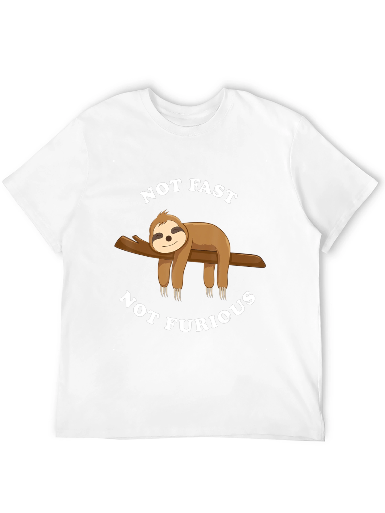 Not Fast Not Furious Sloth T-Shirt