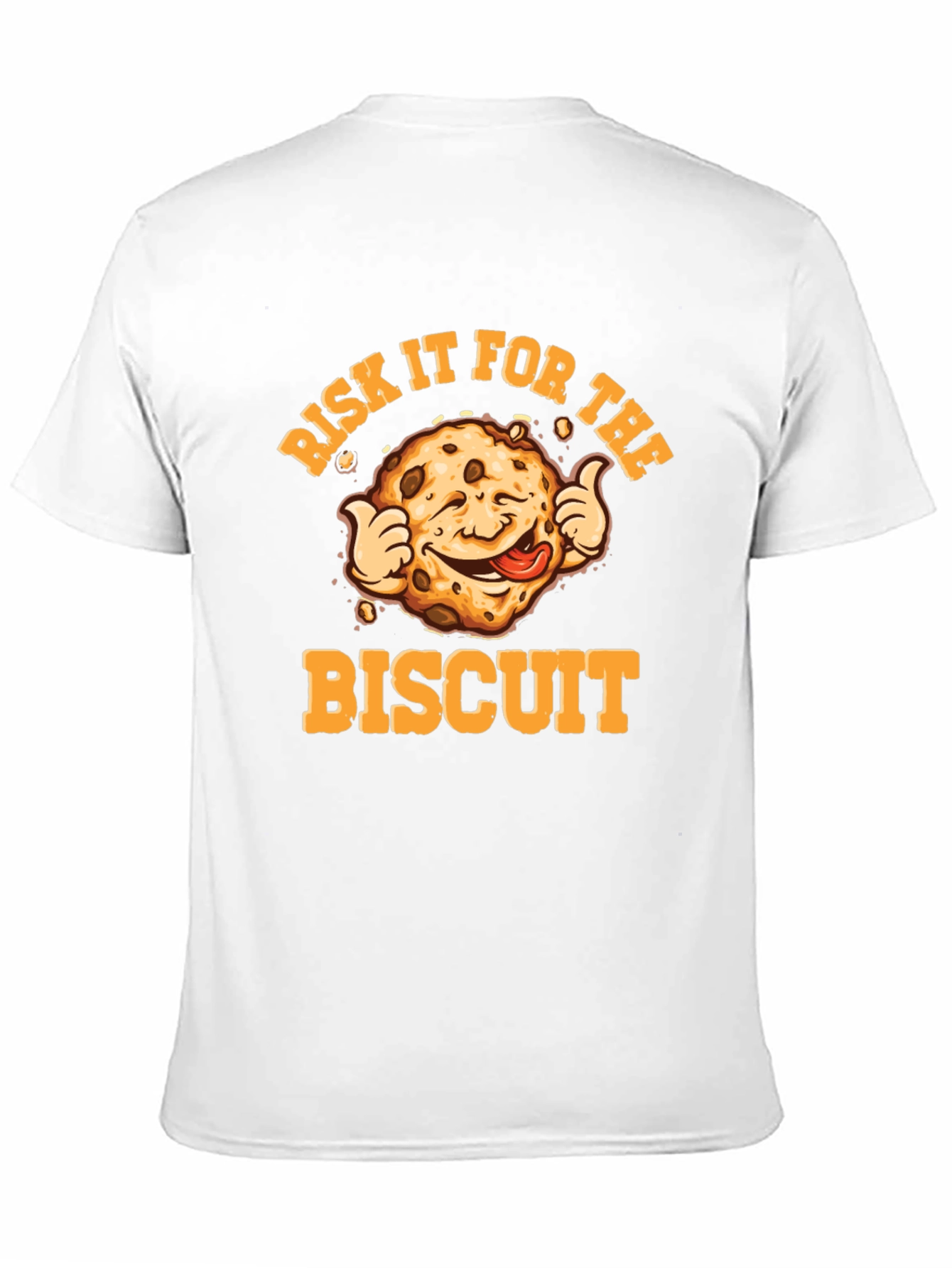 Risk It For The Biscuit T-Shirt
