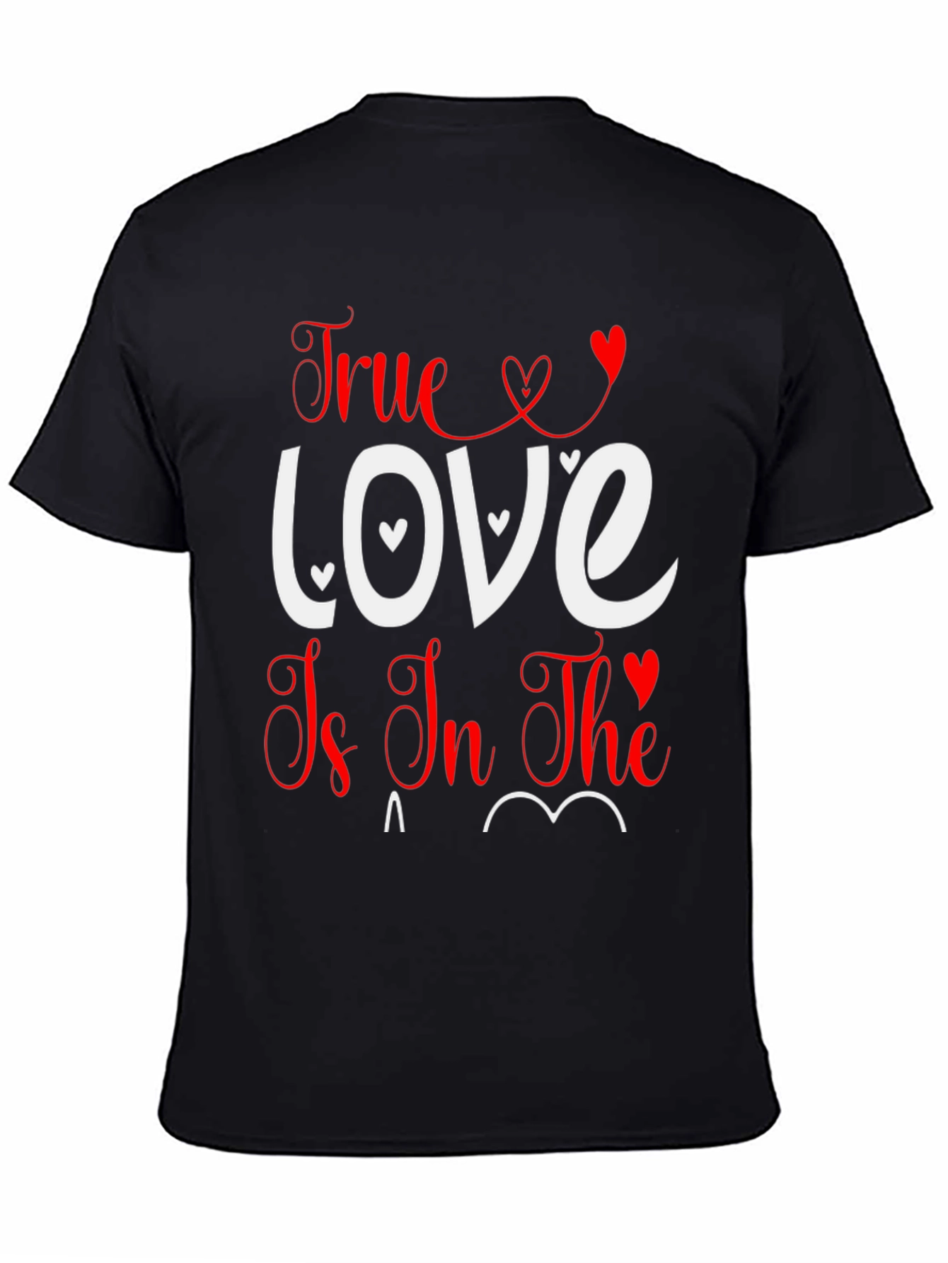 True Love T-Shirt - Valentines Day Tee