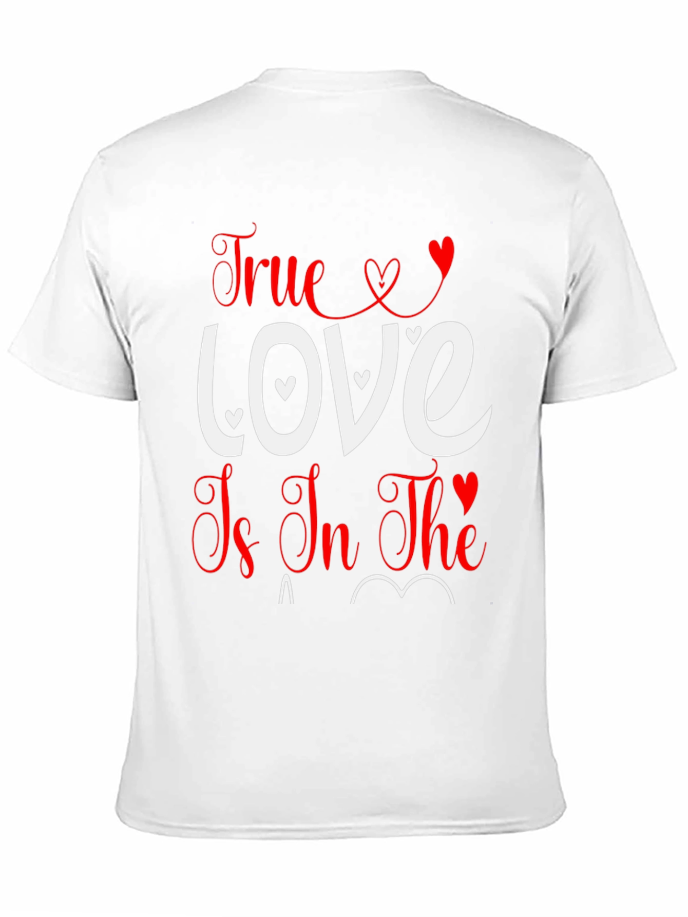 True Love T-Shirt - Valentines Day Tee