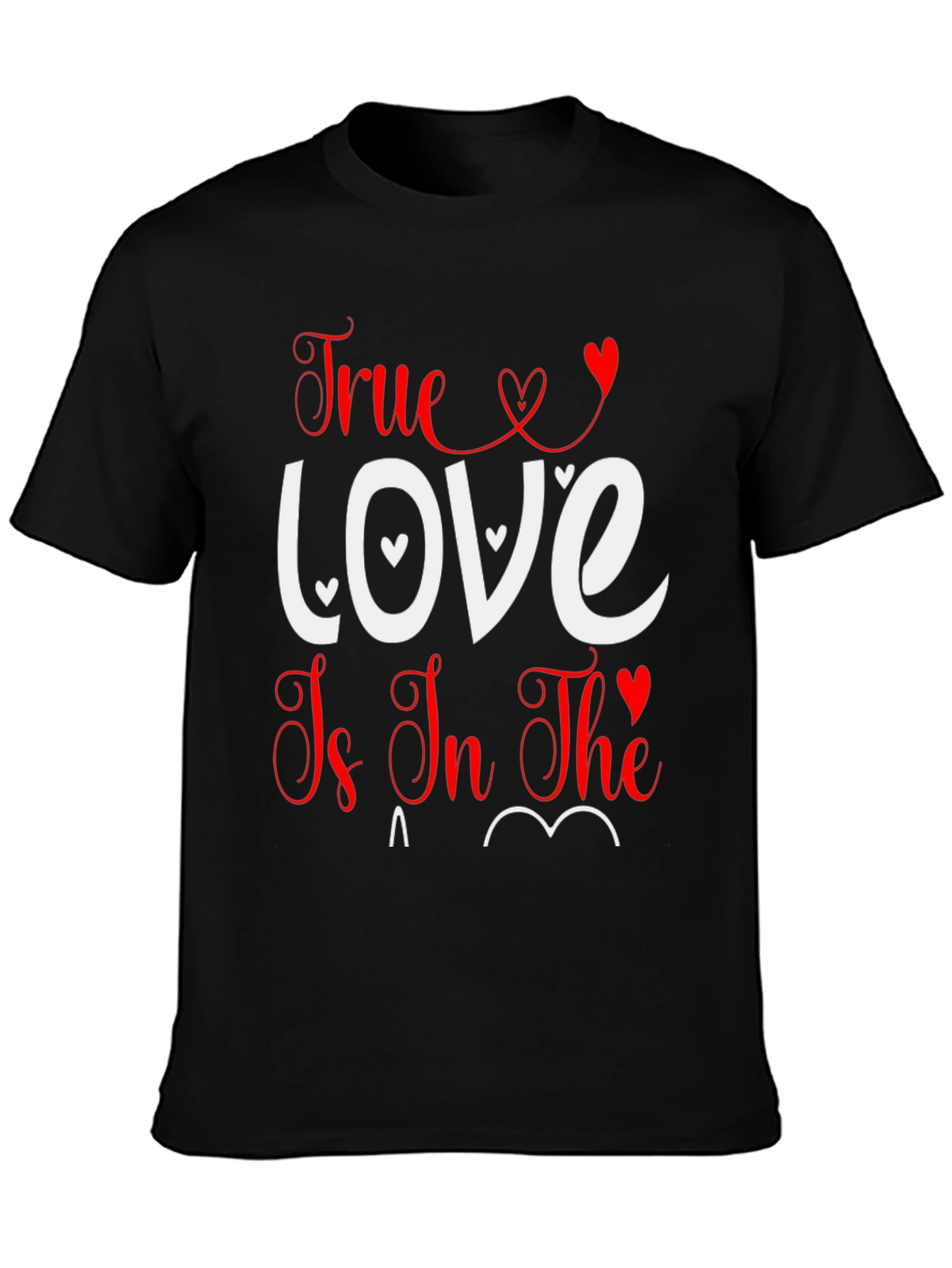 True Love T-Shirt - Valentines Day Tee