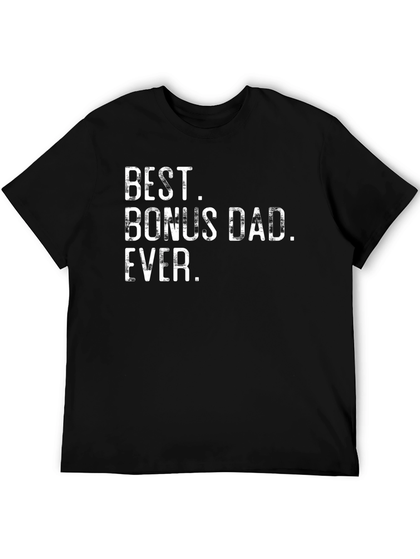 Best Bonus Dad Ever T-Shirt
