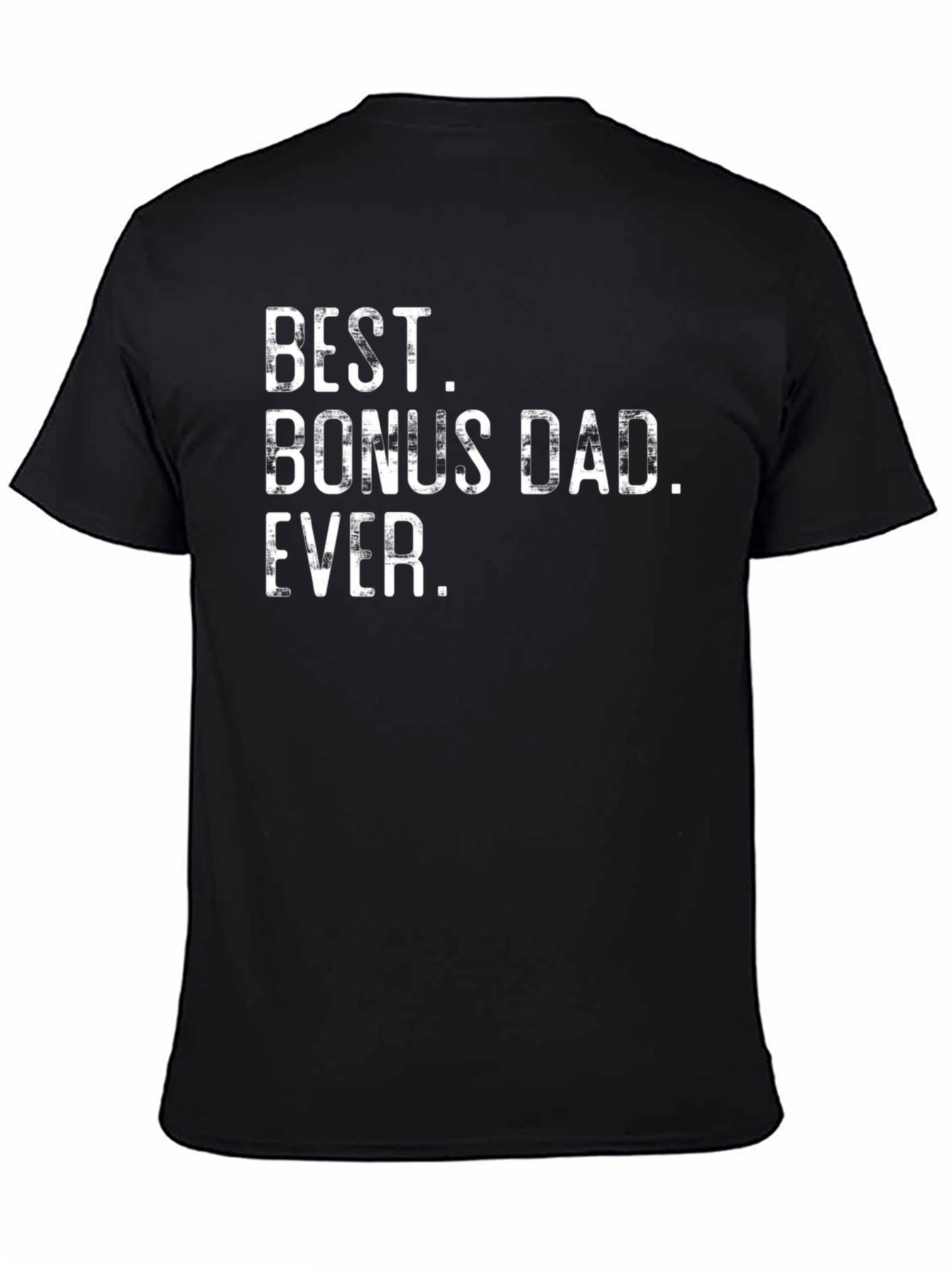 Best Bonus Dad Ever T-Shirt