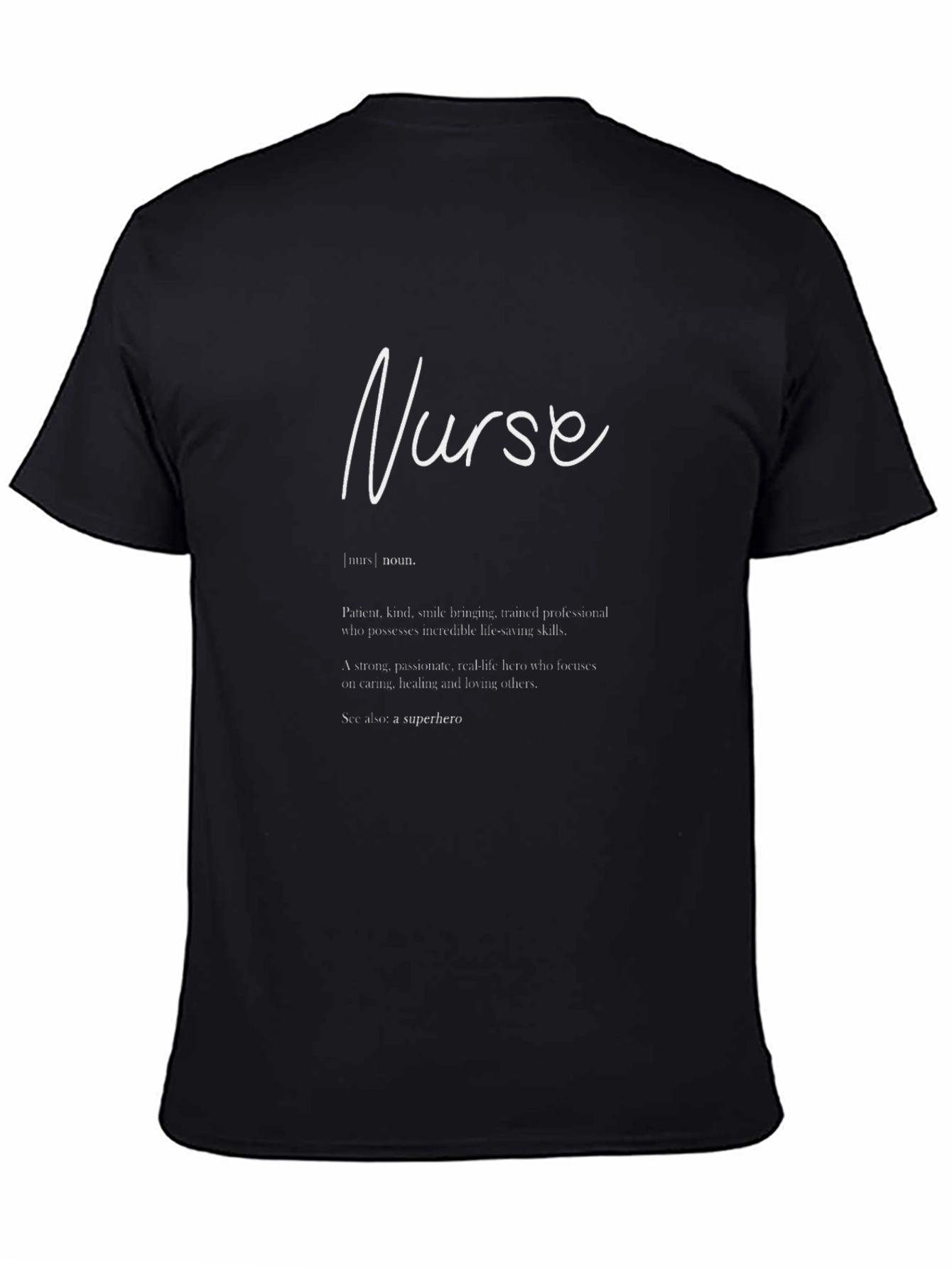 Nurse Definition T-Shirt - Heroic Comfort