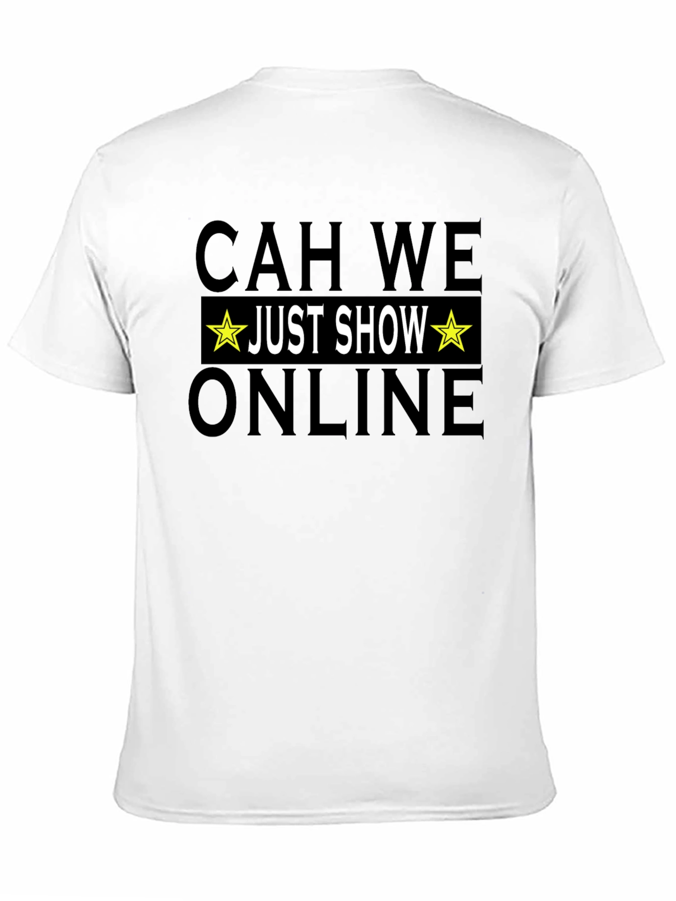 CAH WE Just Show Online T-Shirt