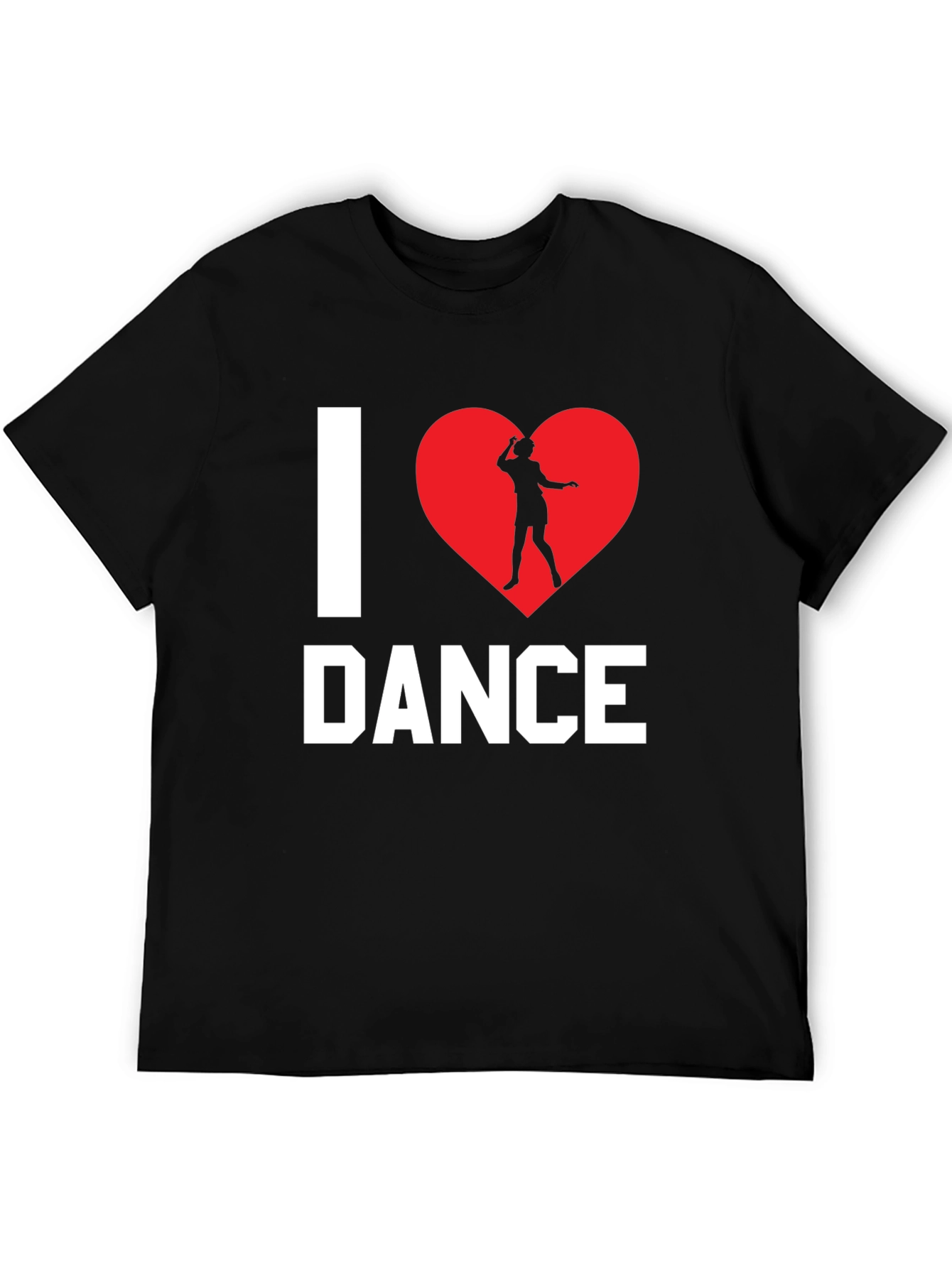 I Love Dance T-Shirt - Black Cotton Graphic Tee