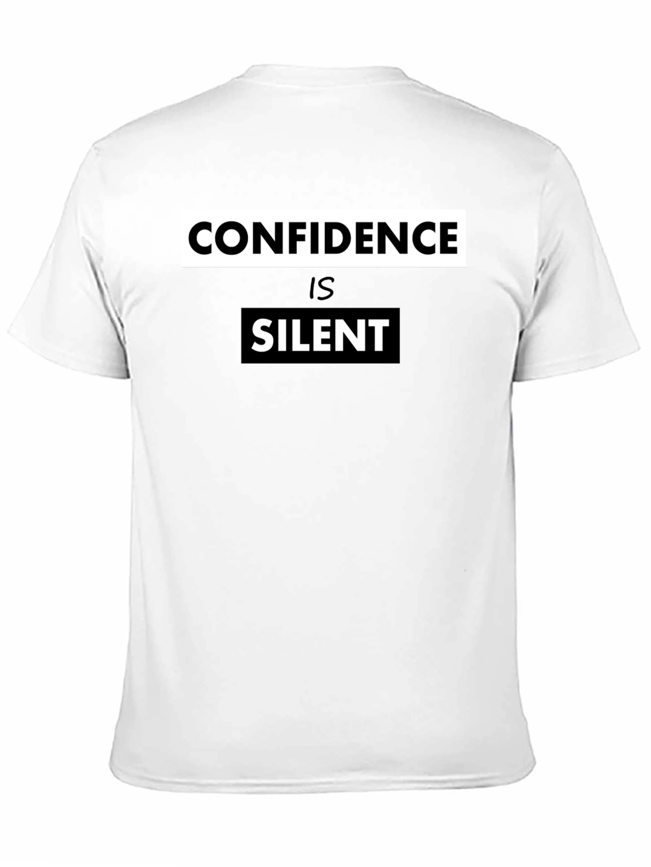 Confidence is Silent Graphic Tee
