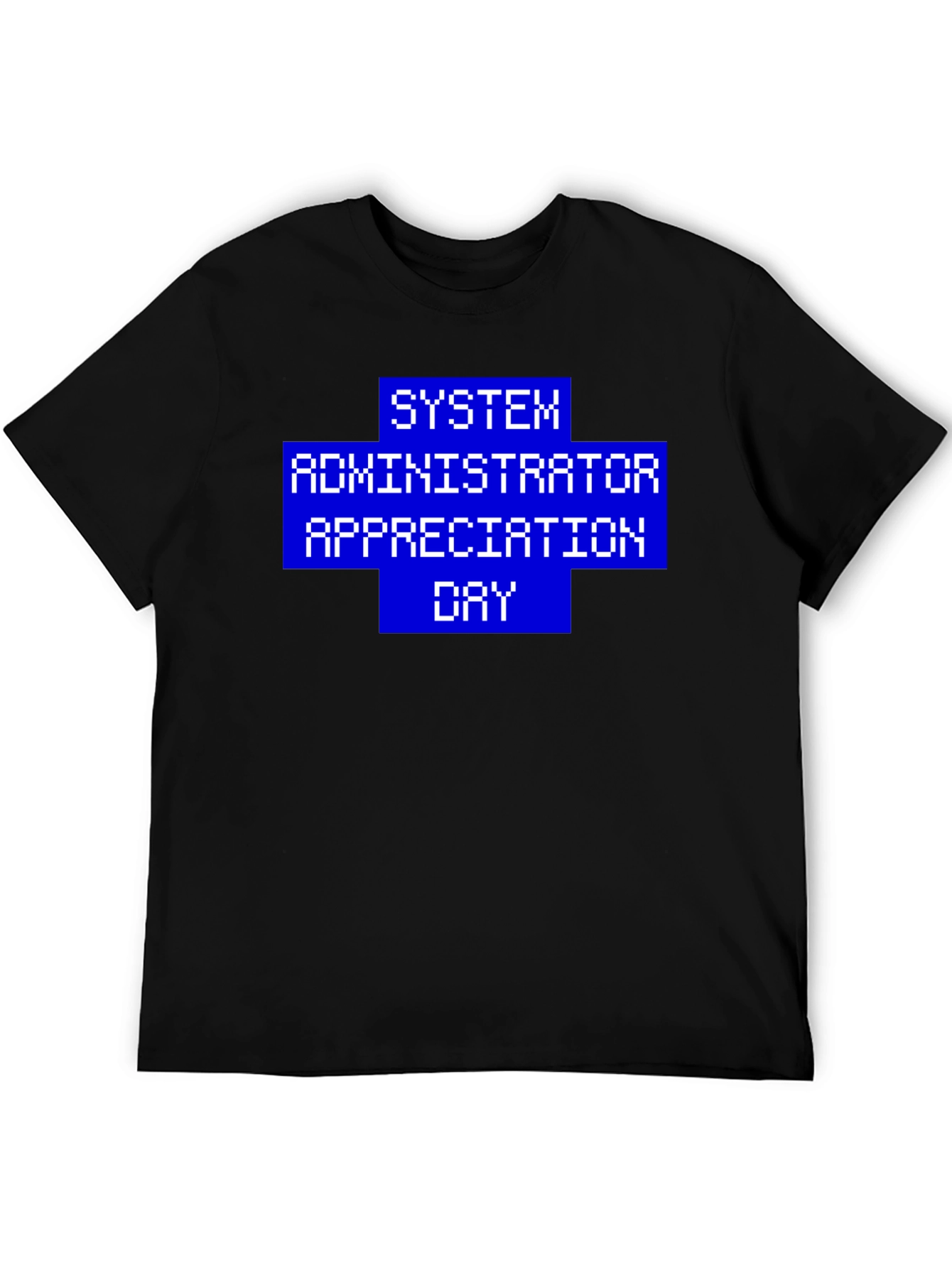 SysAdmin Appreciation Day Tee - Pixel Design