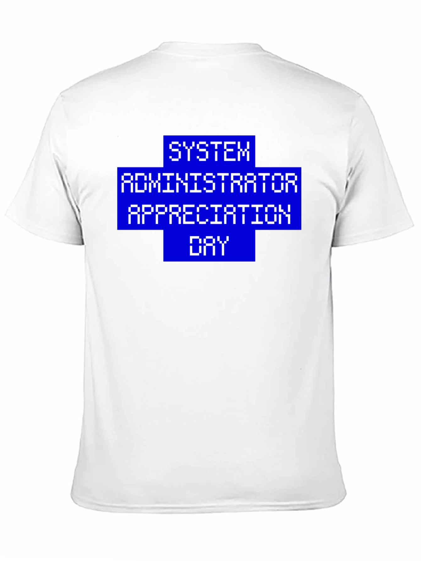 SysAdmin Appreciation Day Tee - Pixel Design
