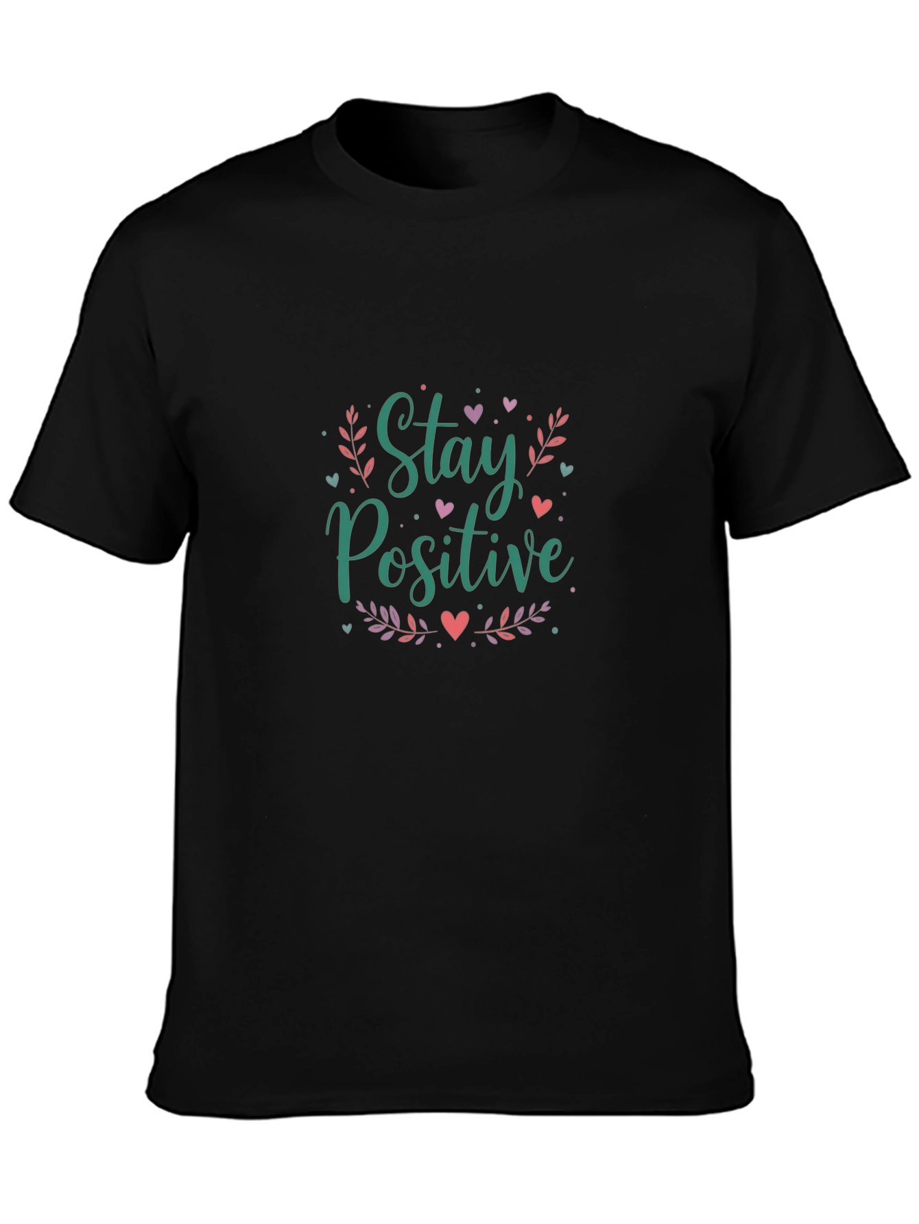 Stay Positive Graphic T-Shirt - Unisex Black Tee