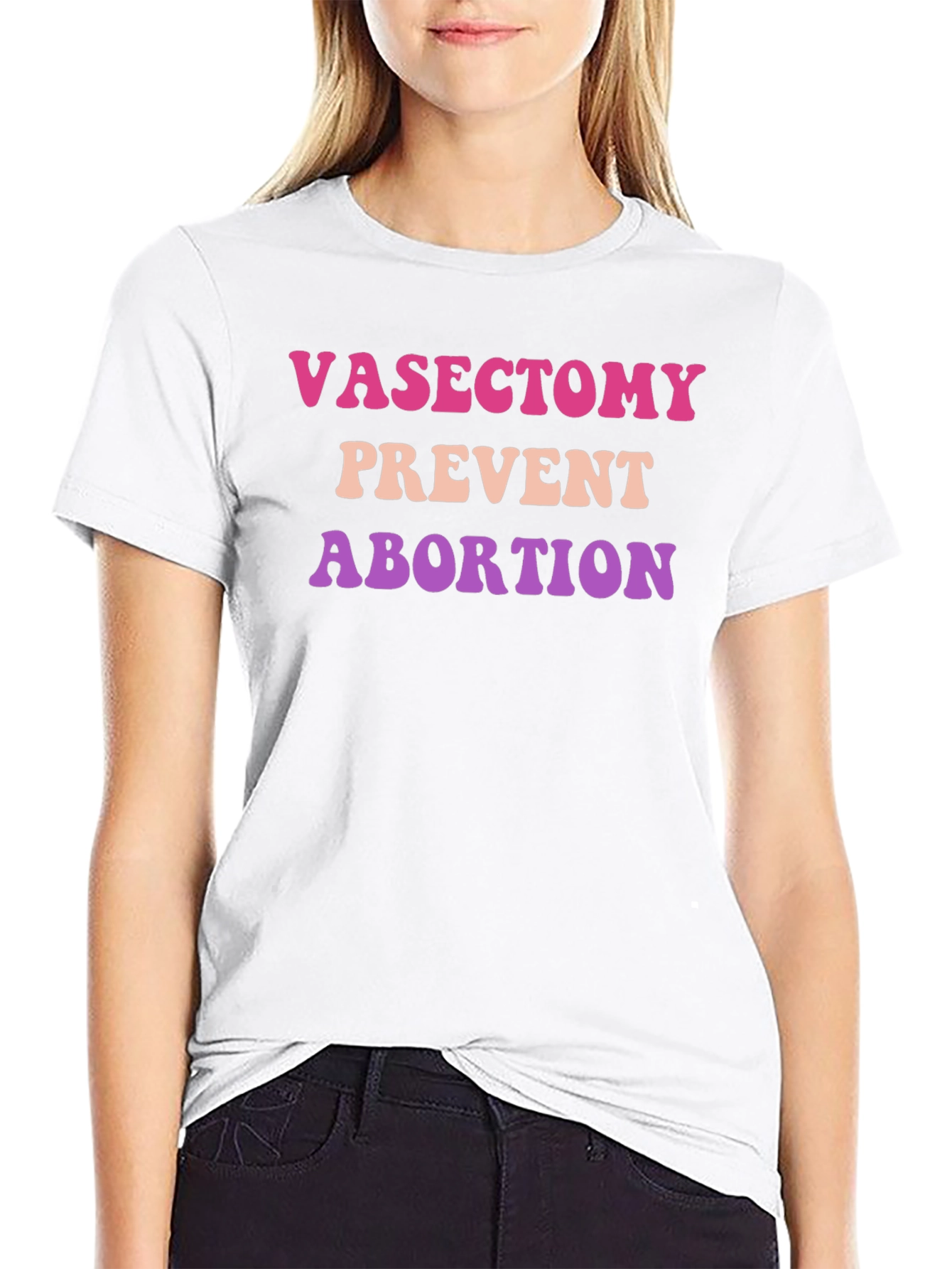 Vasectomy Prevent Abortion T-Shirt