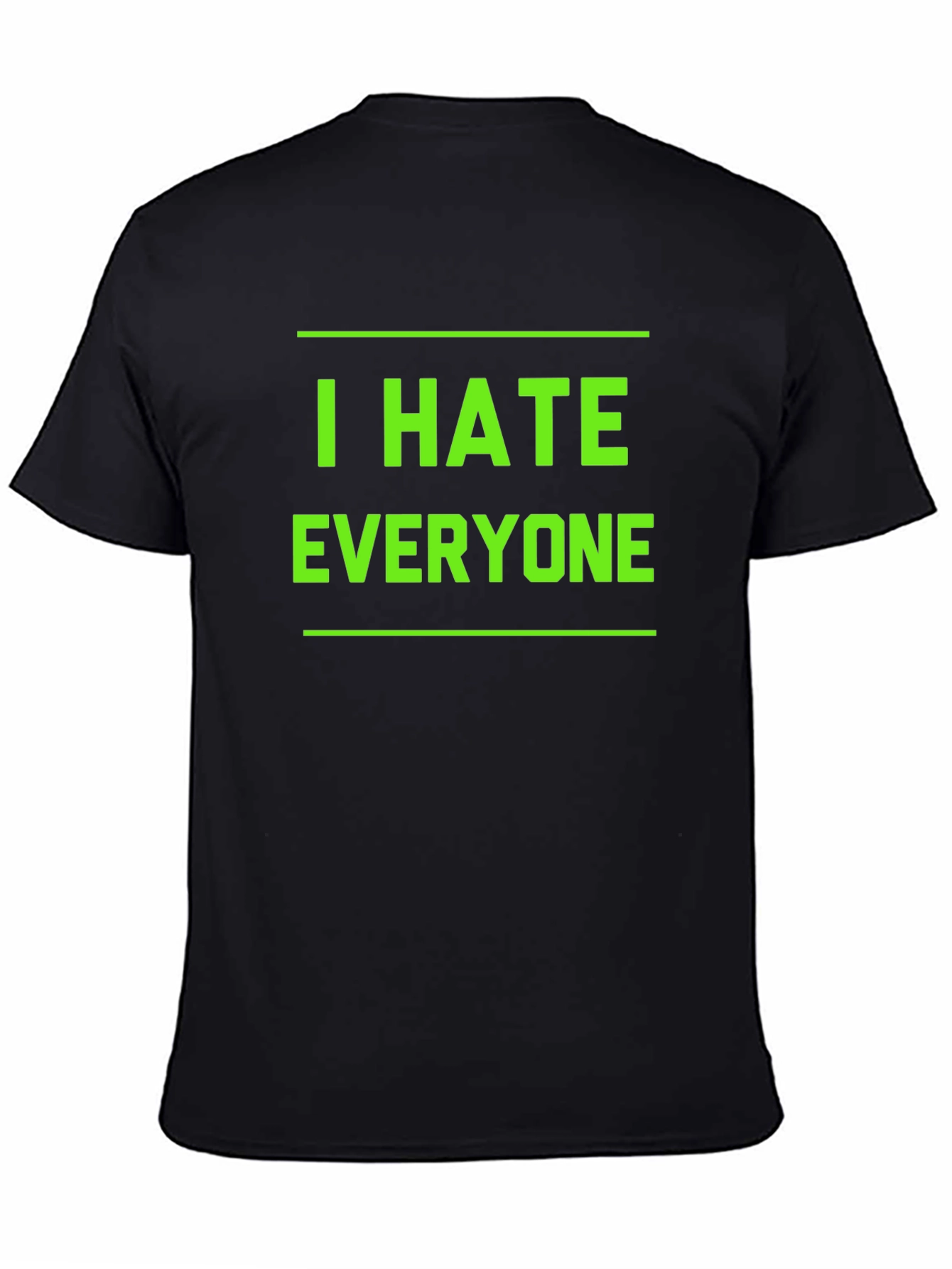 I Hate Everyone T-Shirt - Bold Graphic Tee