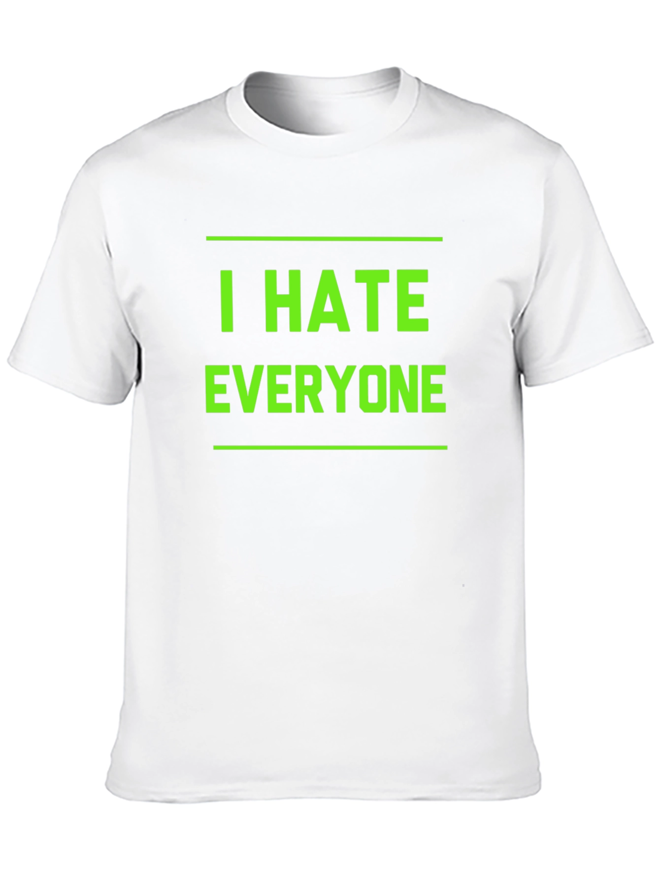 I Hate Everyone T-Shirt - Bold Graphic Tee