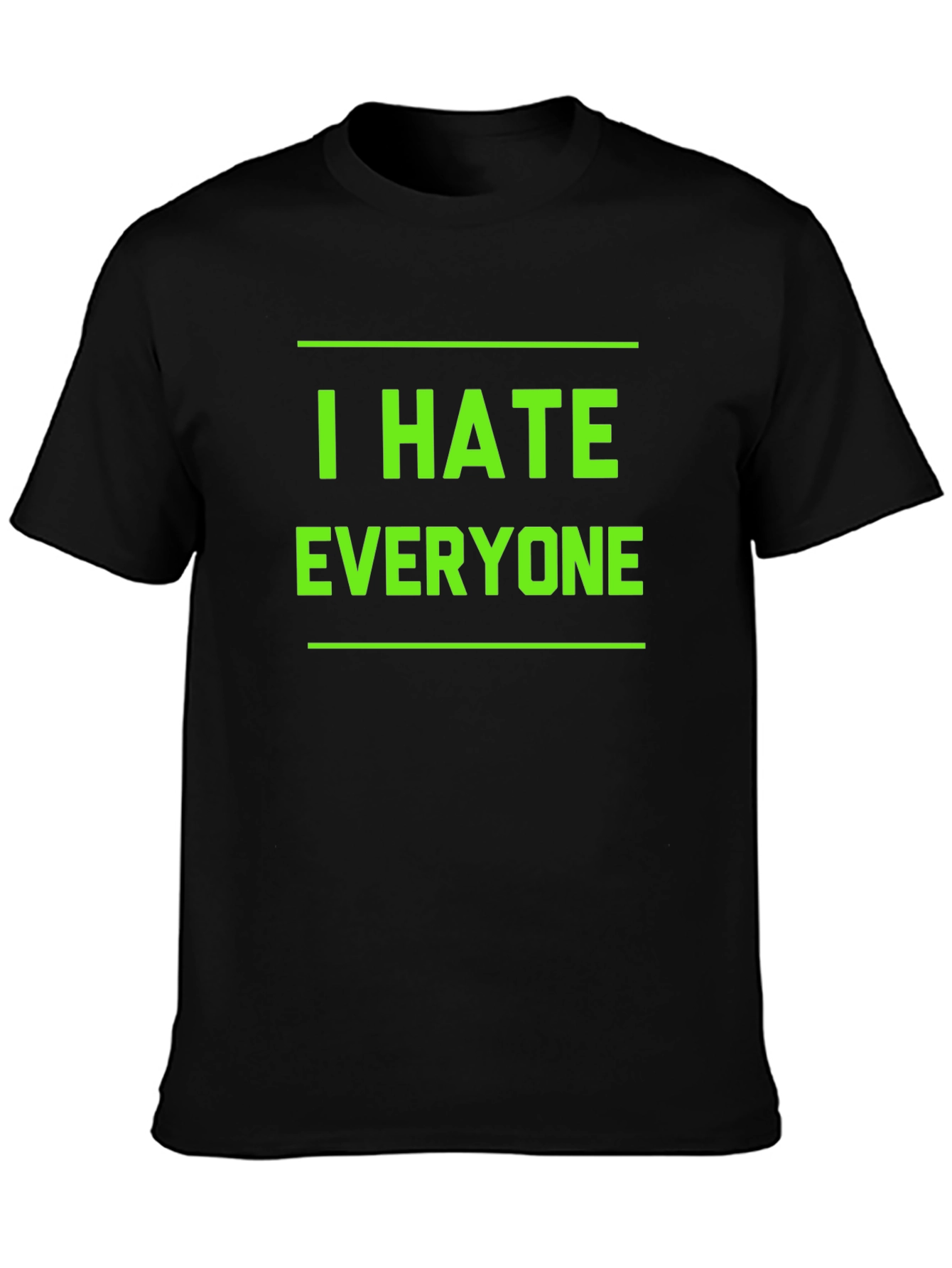 I Hate Everyone T-Shirt - Bold Graphic Tee