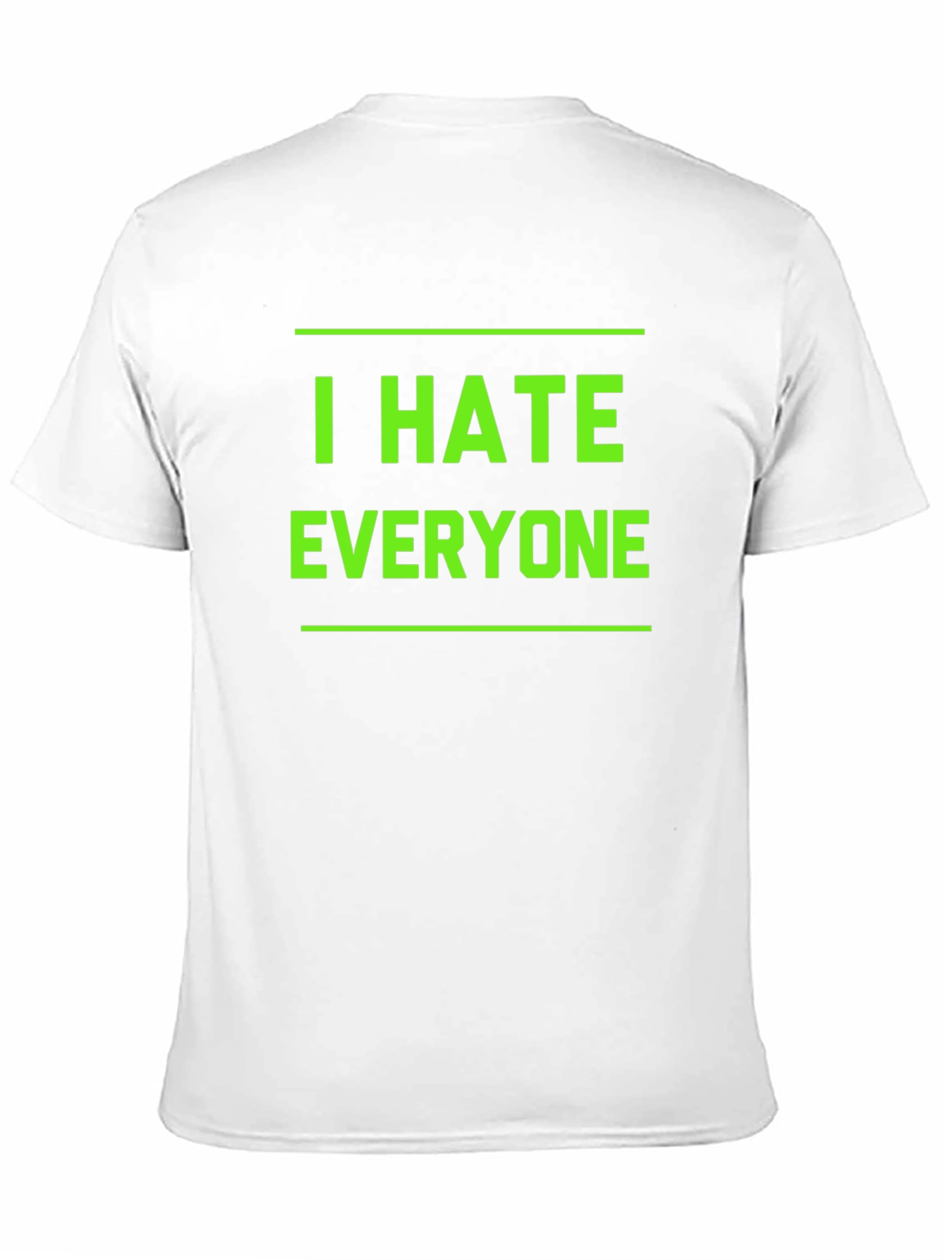 I Hate Everyone T-Shirt - Bold Graphic Tee