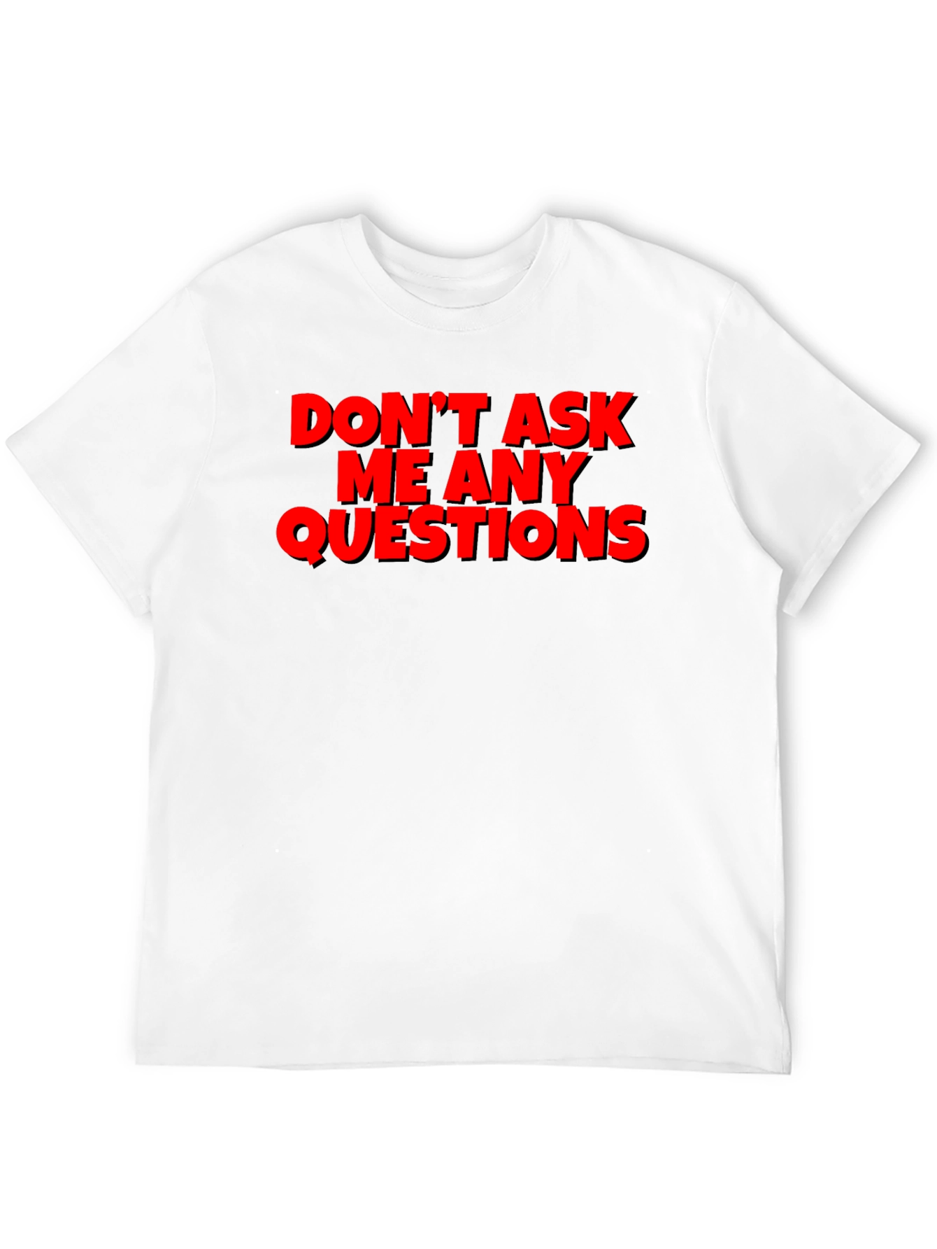 Dont Ask Questions Graphic Tee - Black