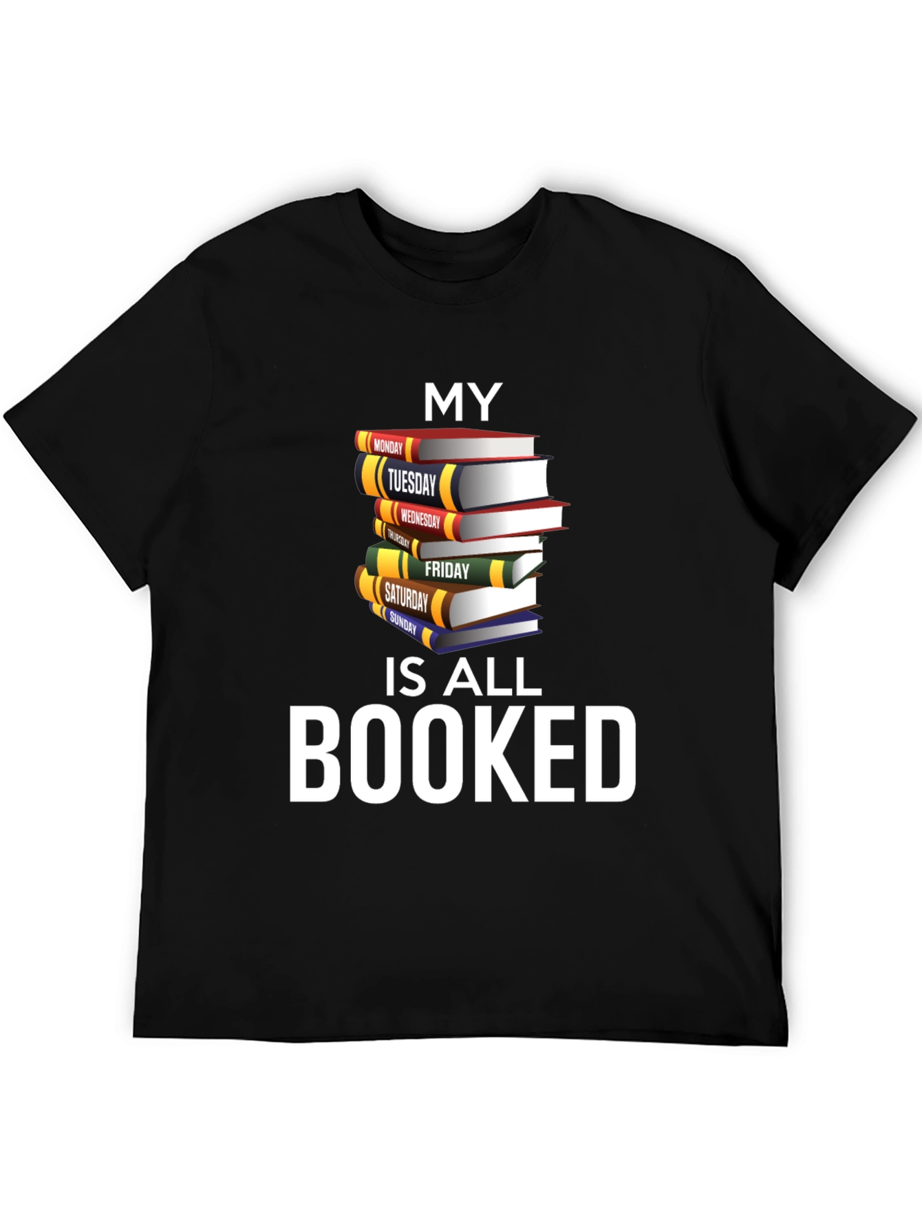 Booked Schedule Graphic T-Shirt