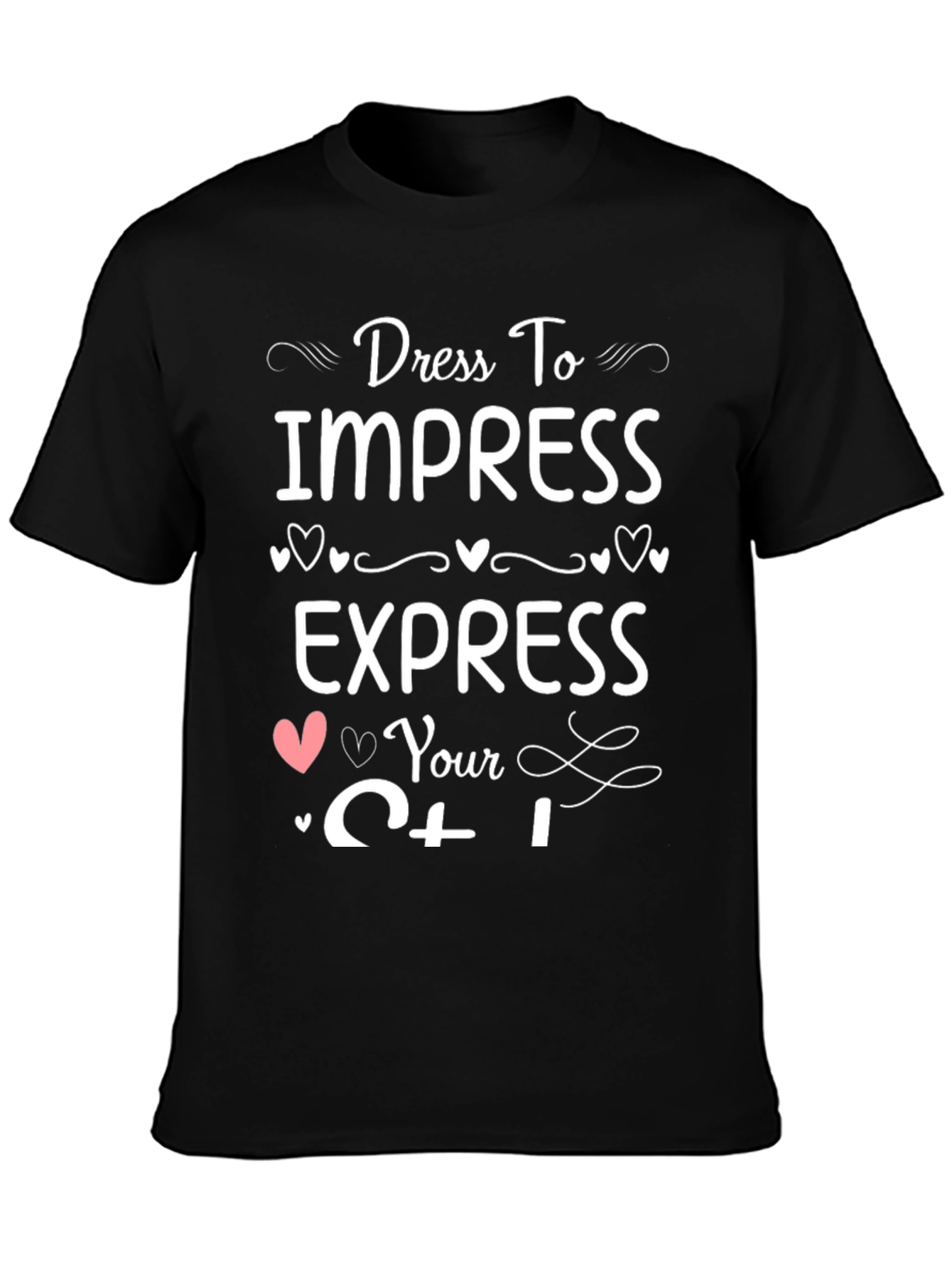 Dress To Impress Graphic Tee - Express Yourself!