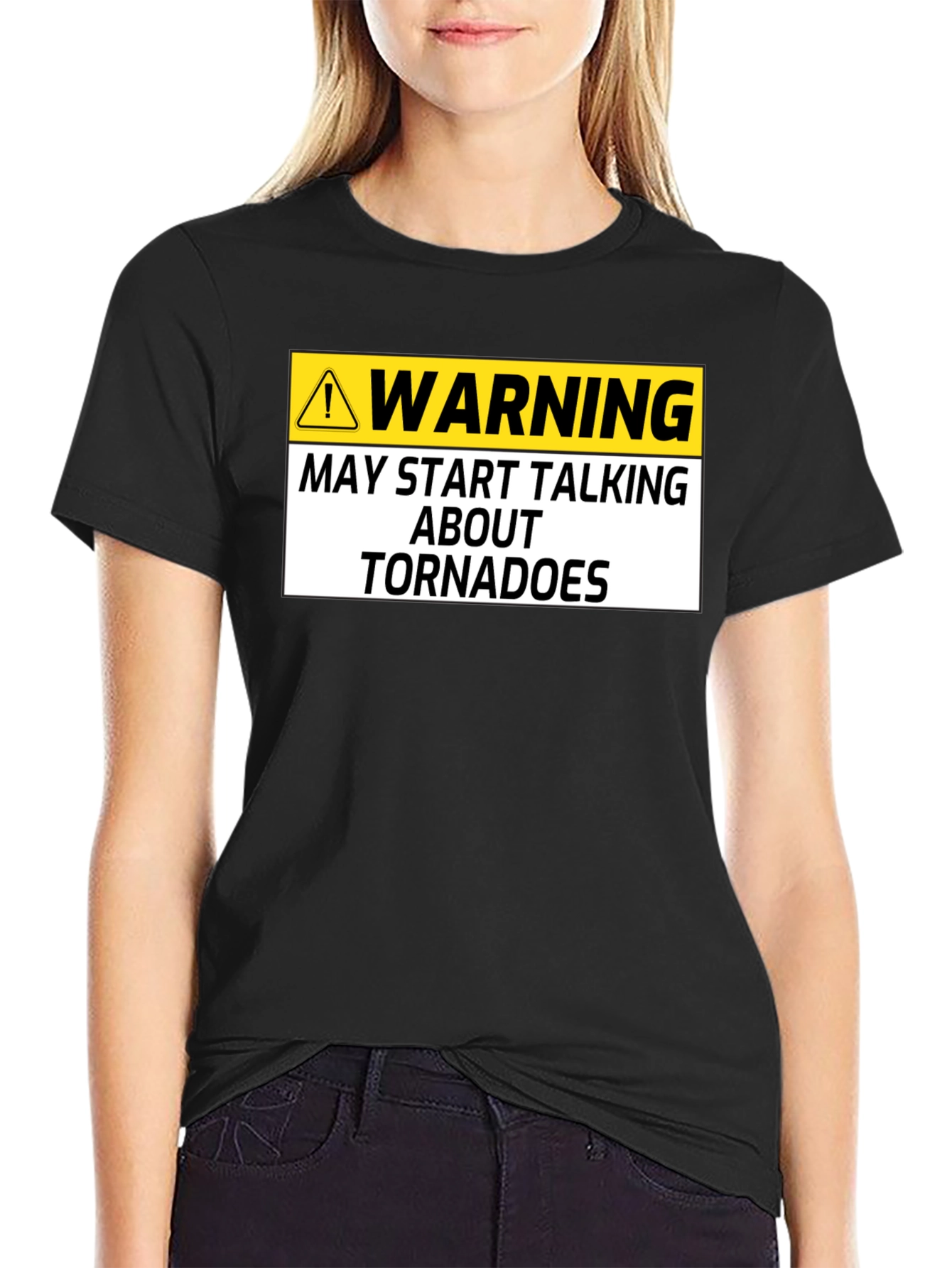 Warning May Start Talking About Tornadoes Black T-Shirt
