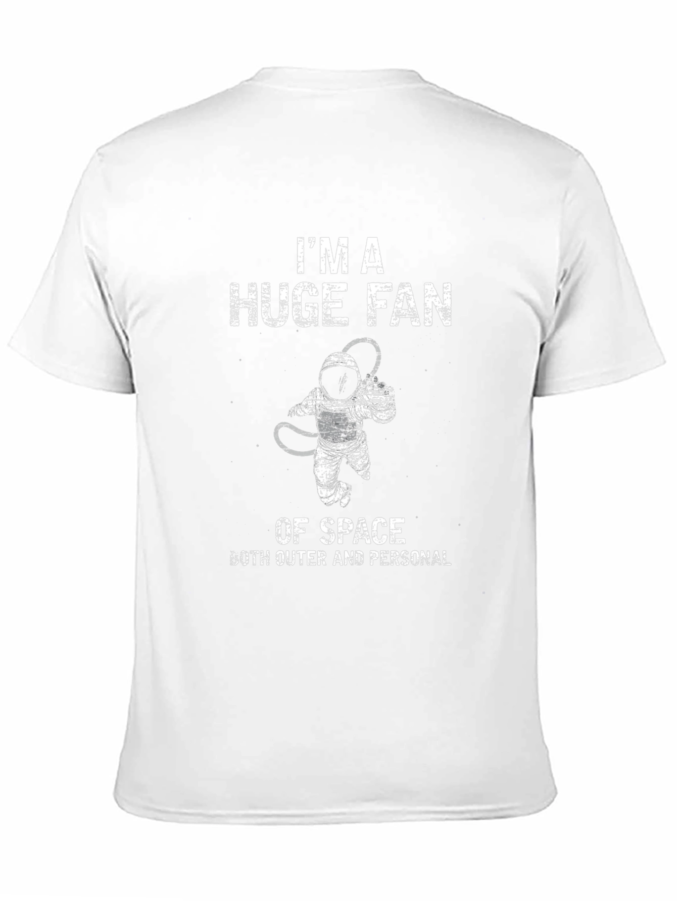 Im A Huge Fan Of Space T-Shirt