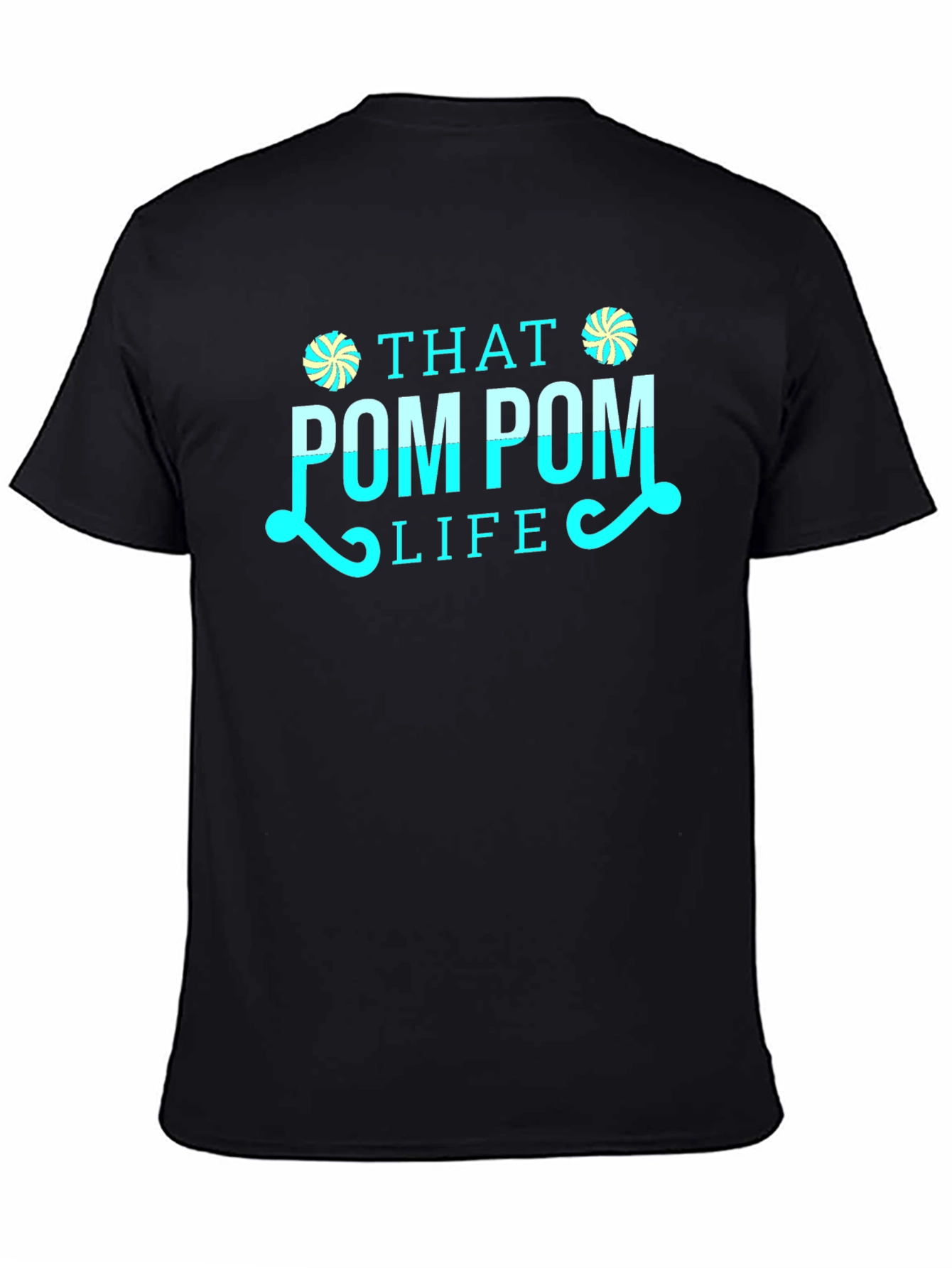 That Pom Pom Life T-Shirt