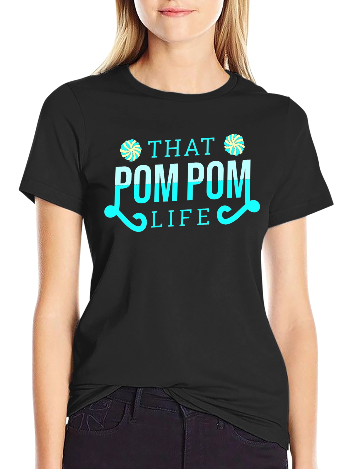 That Pom Pom Life T-Shirt