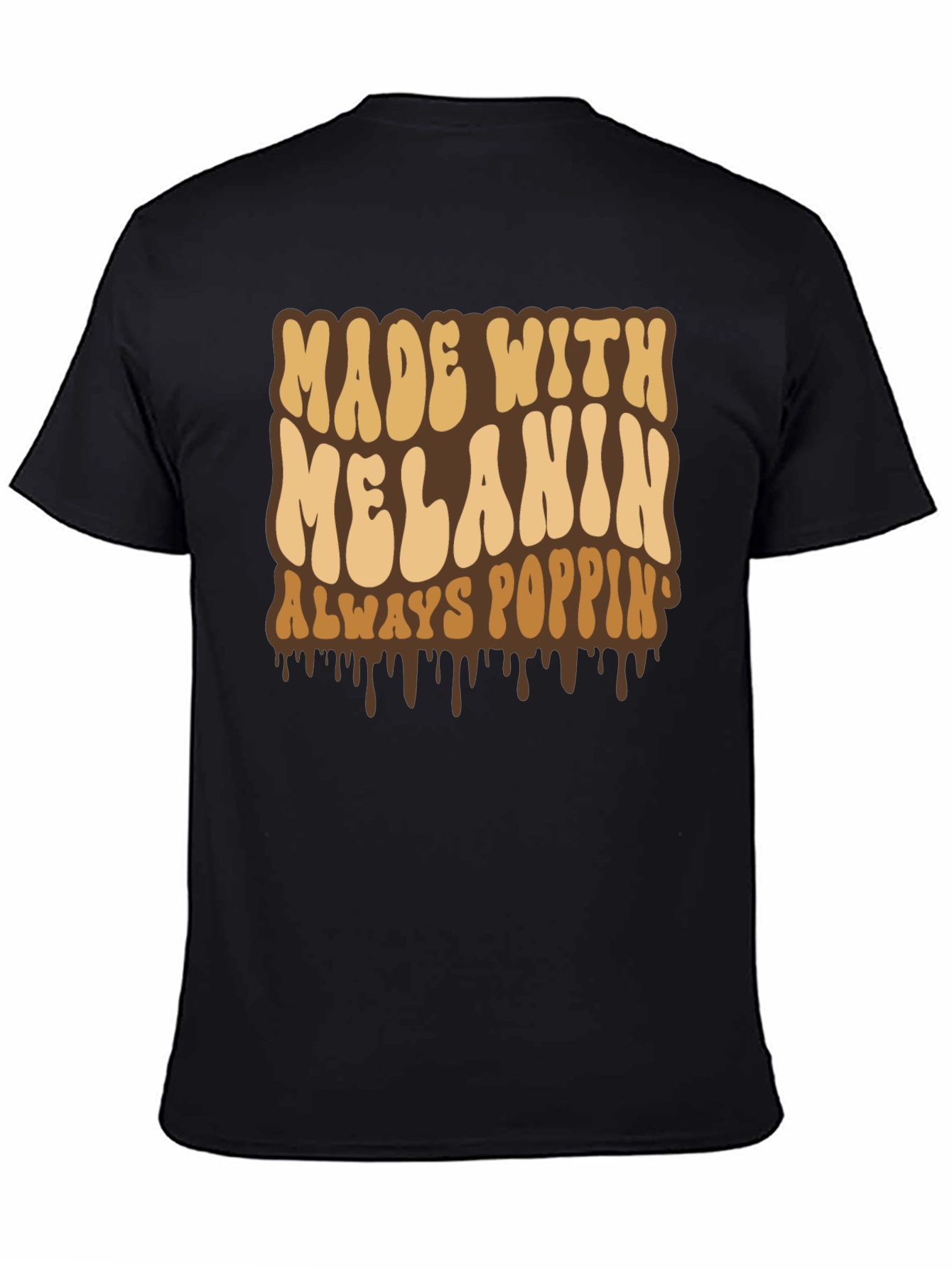 Made with Melanin T-Shirt - Always Poppin Black Tee