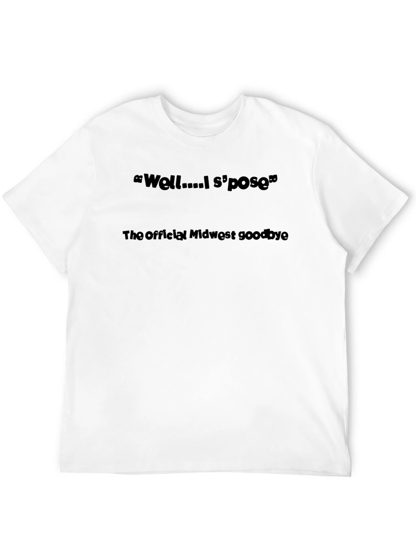 Midwest Goodbye T-Shirt - Well I Spose Tee