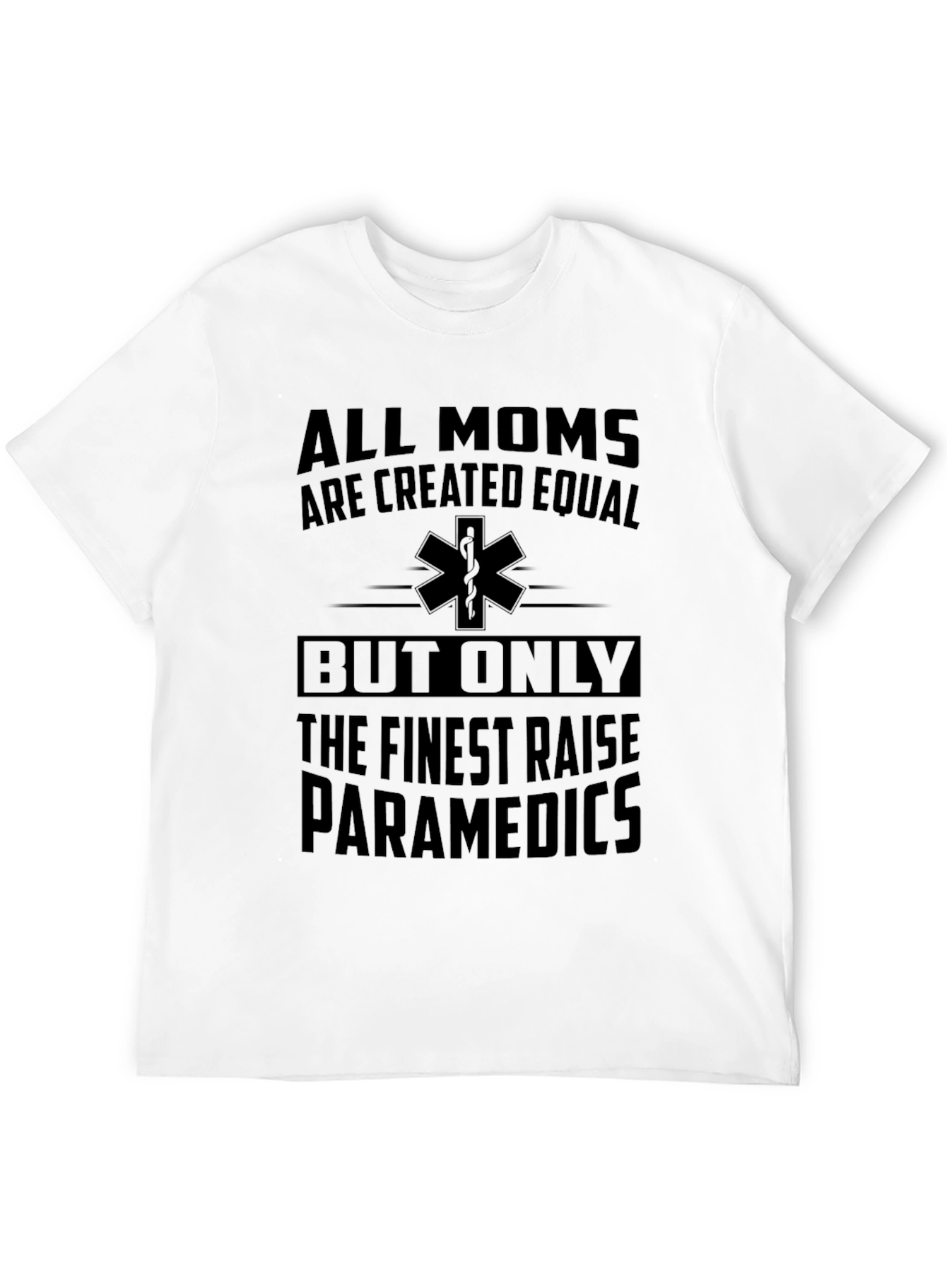 Finest Moms Raise Paramedics Graphic Tee