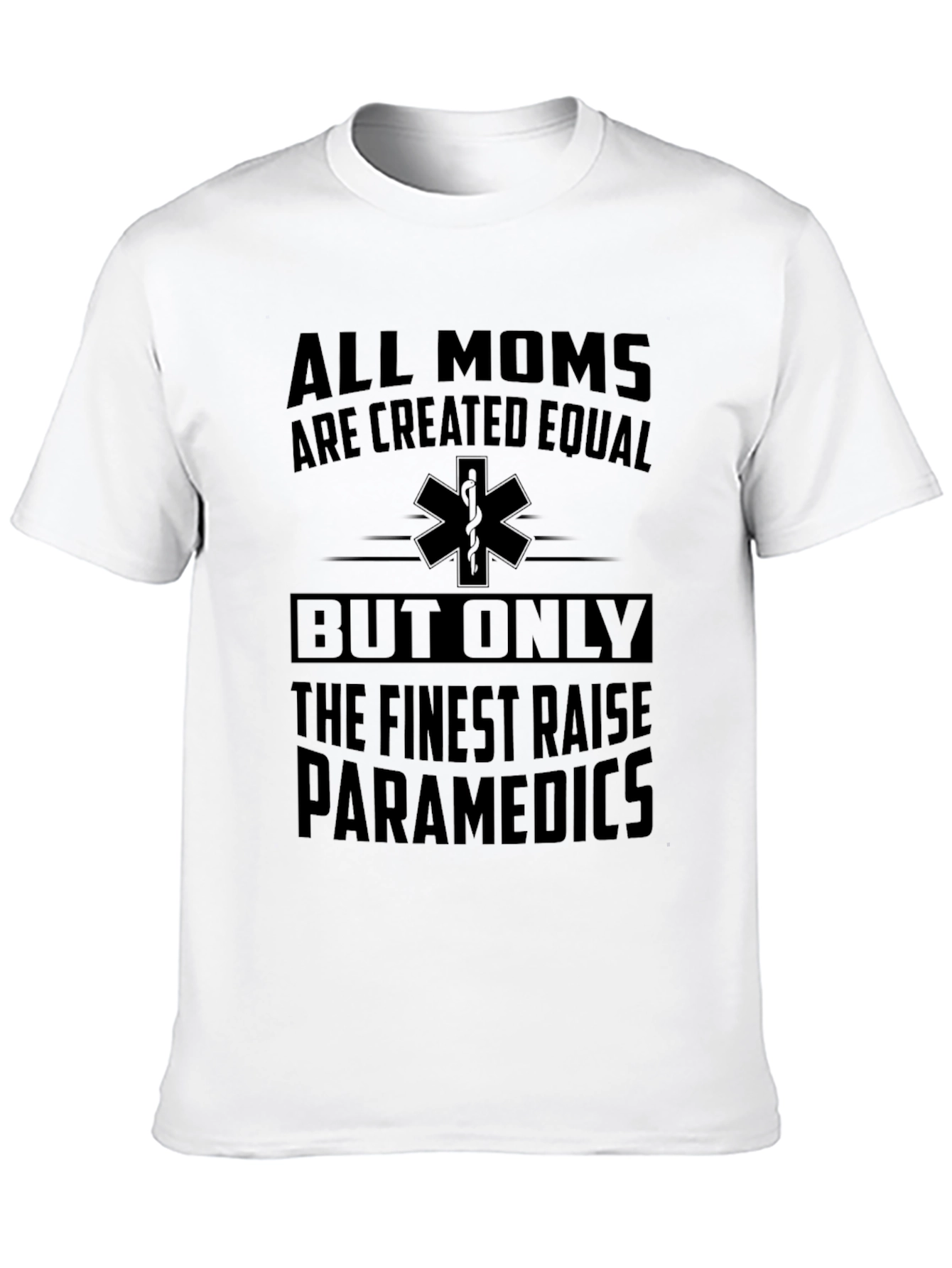 Finest Moms Raise Paramedics Graphic Tee