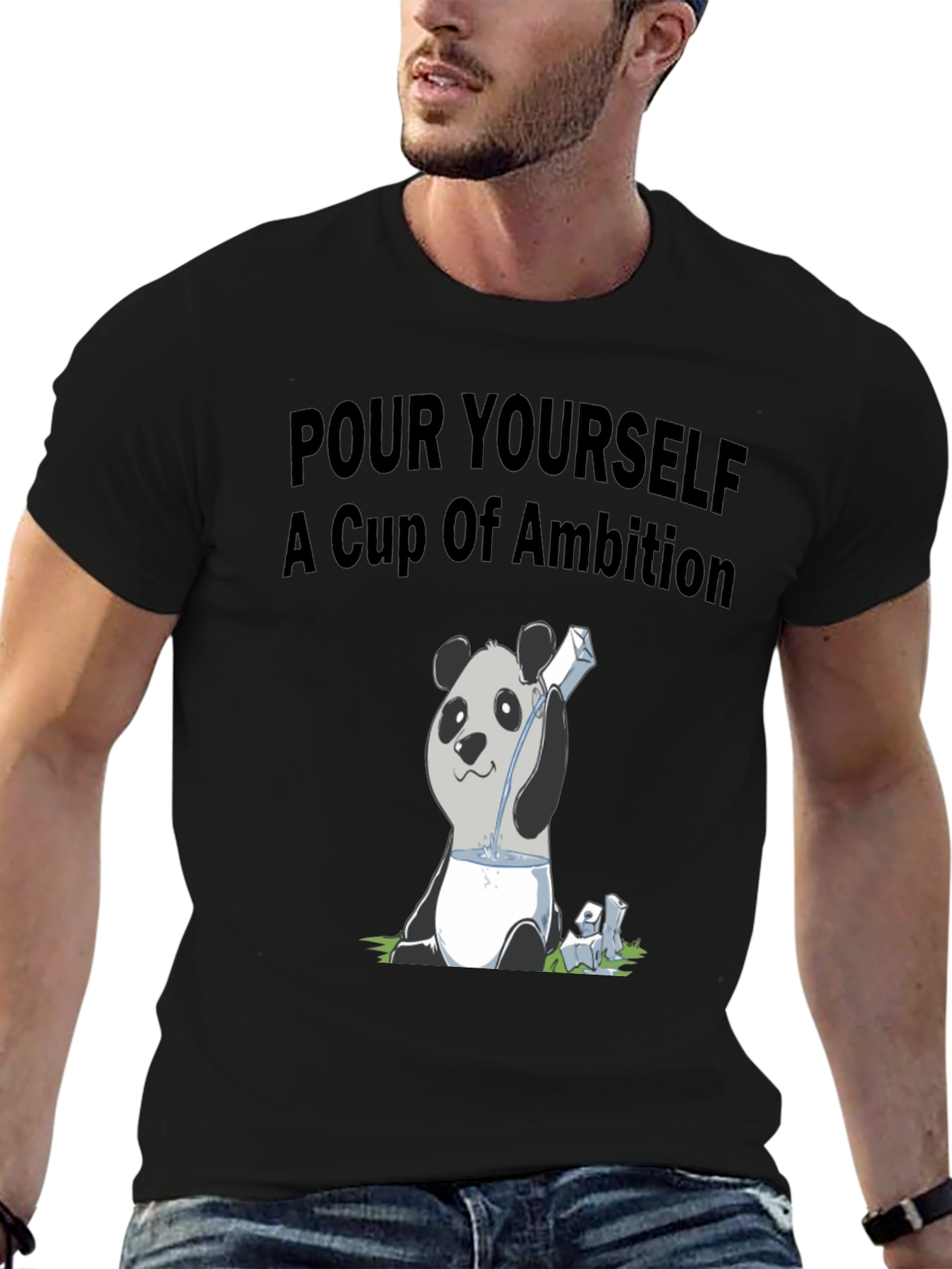 Ambition Panda T-Shirt: Pour Yourself a Cup