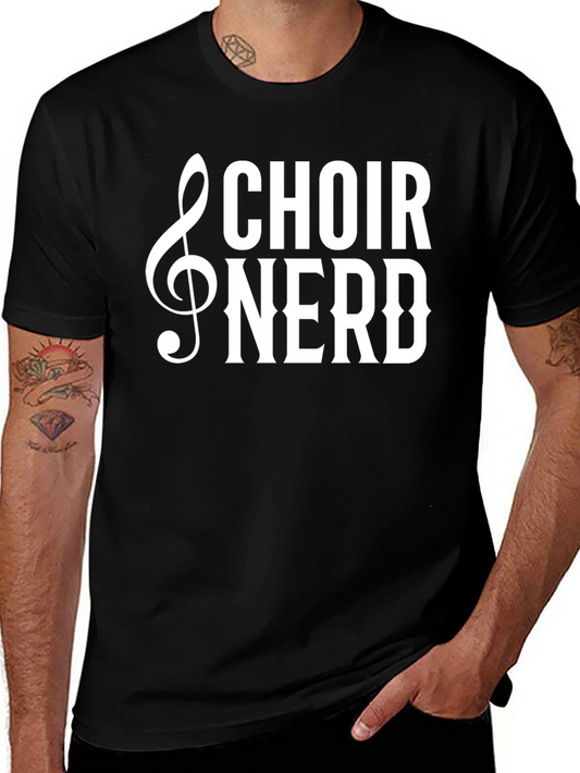 Choir Nerd T-Shirt - Music Lover Tee