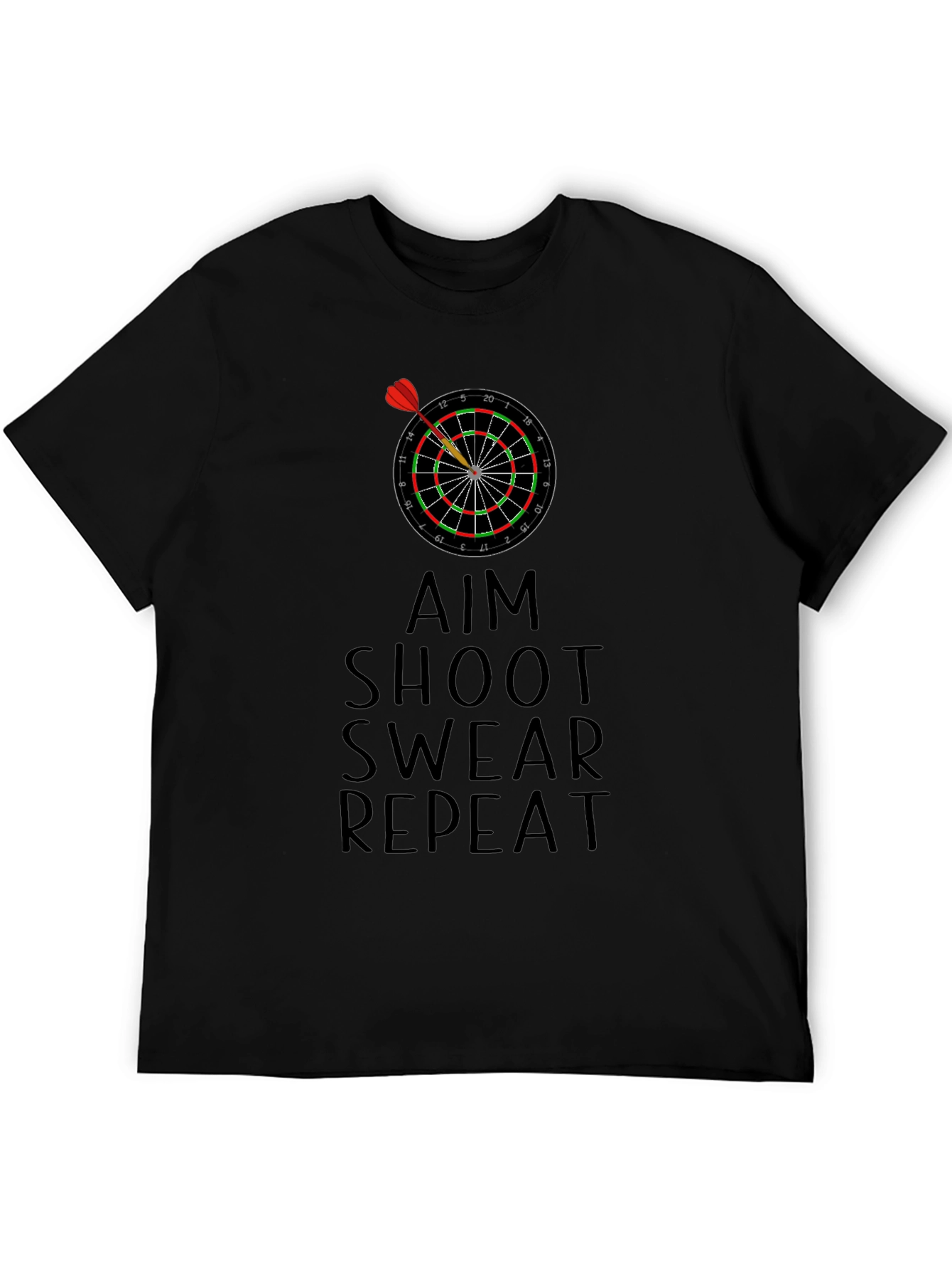 Aim Shoot Swear Repeat Dart T-Shirt