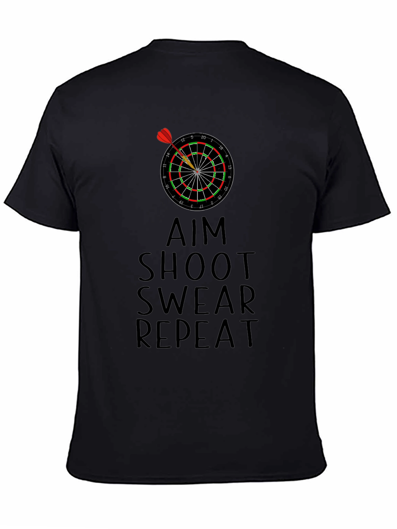 Aim Shoot Swear Repeat Dart T-Shirt