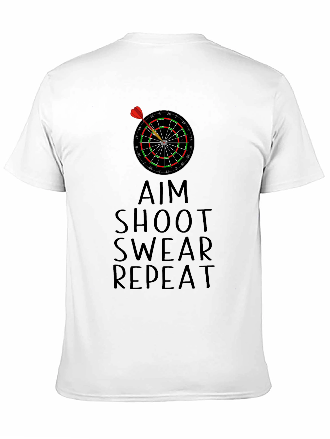 Aim Shoot Swear Repeat Dart T-Shirt