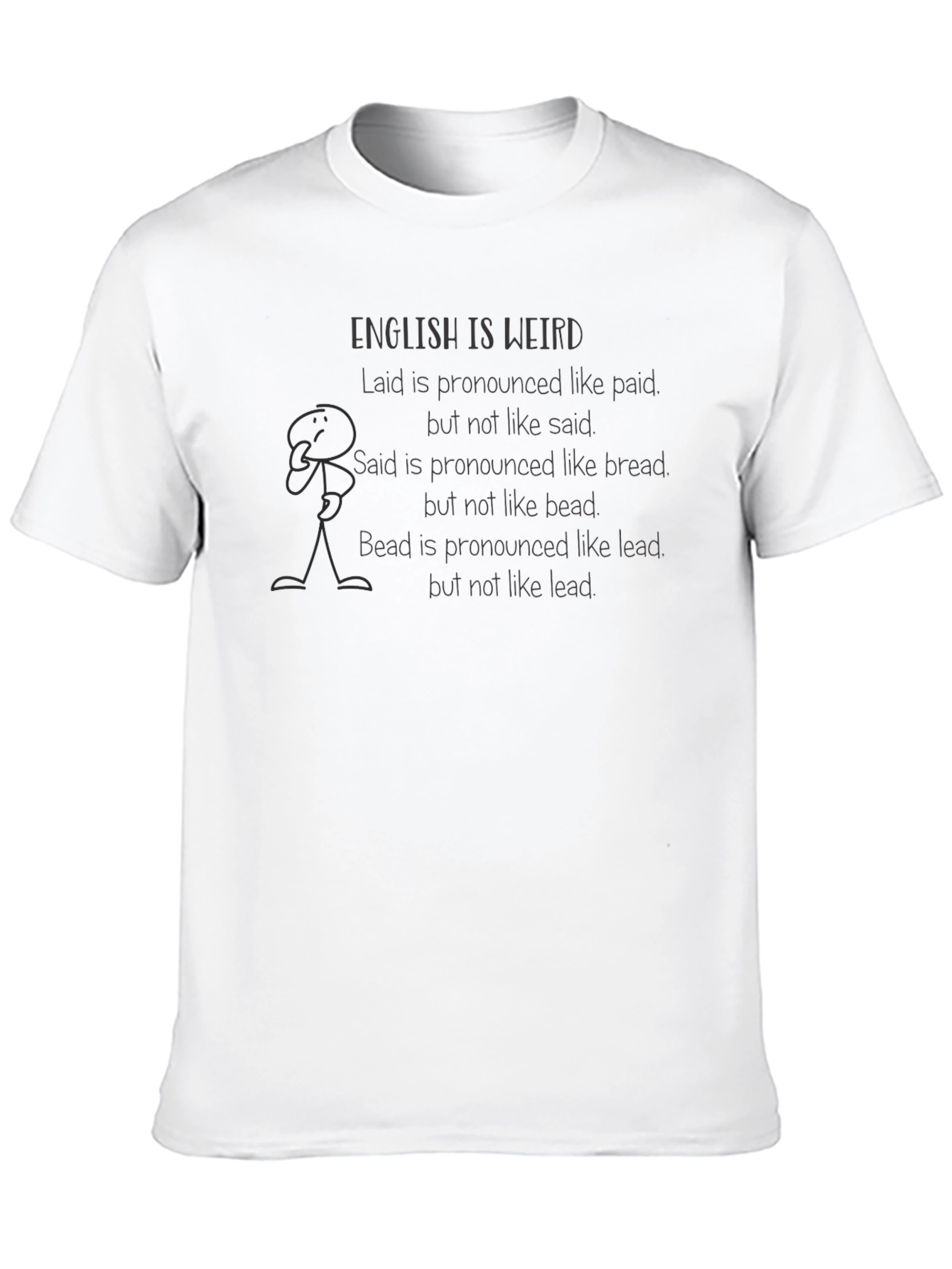 English is Weird T-Shirt