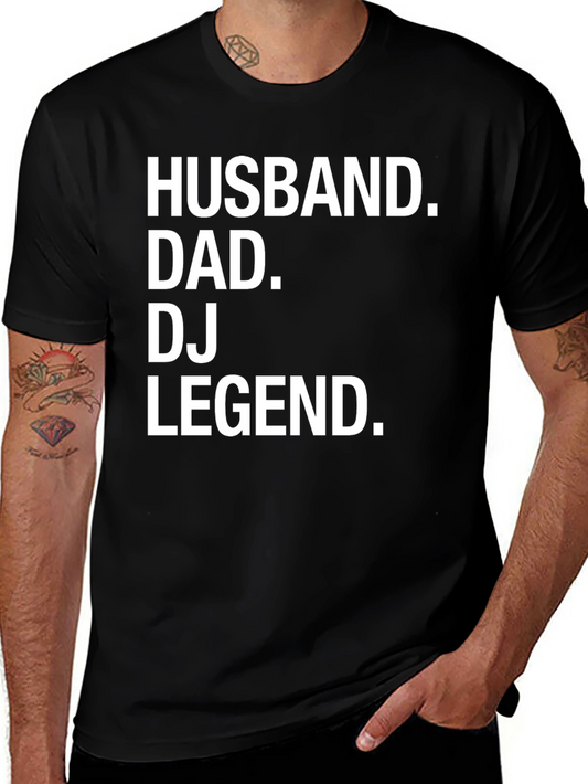 Husband Dad DJ Legend Graphic Tee