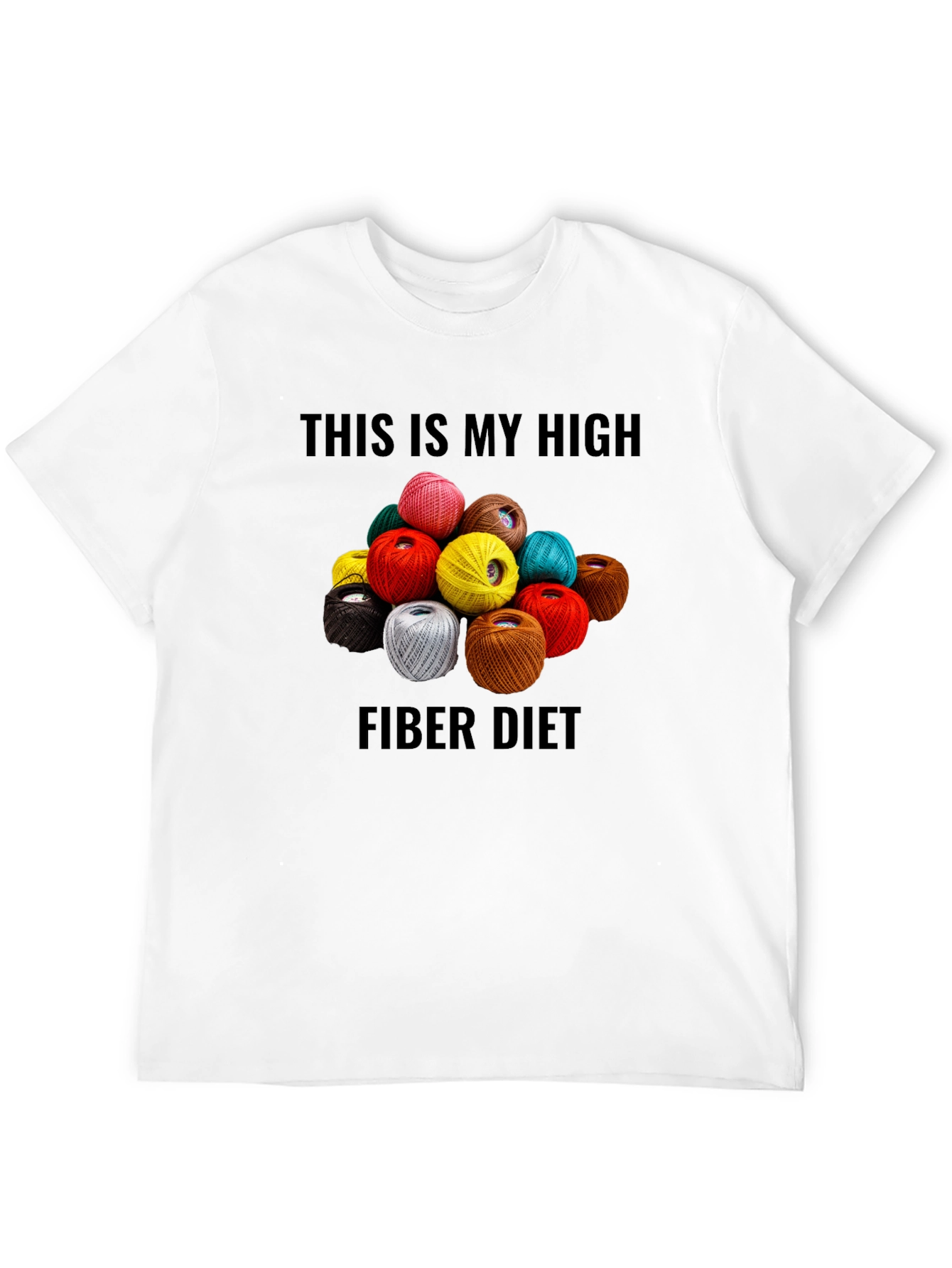 High Fiber Diet T-Shirt - Yarn Lover Tee