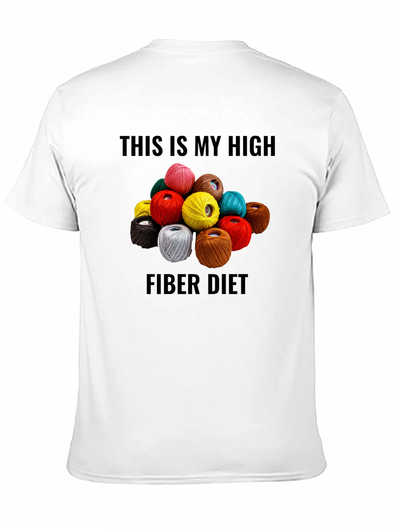 High Fiber Diet T-Shirt - Yarn Lover Tee