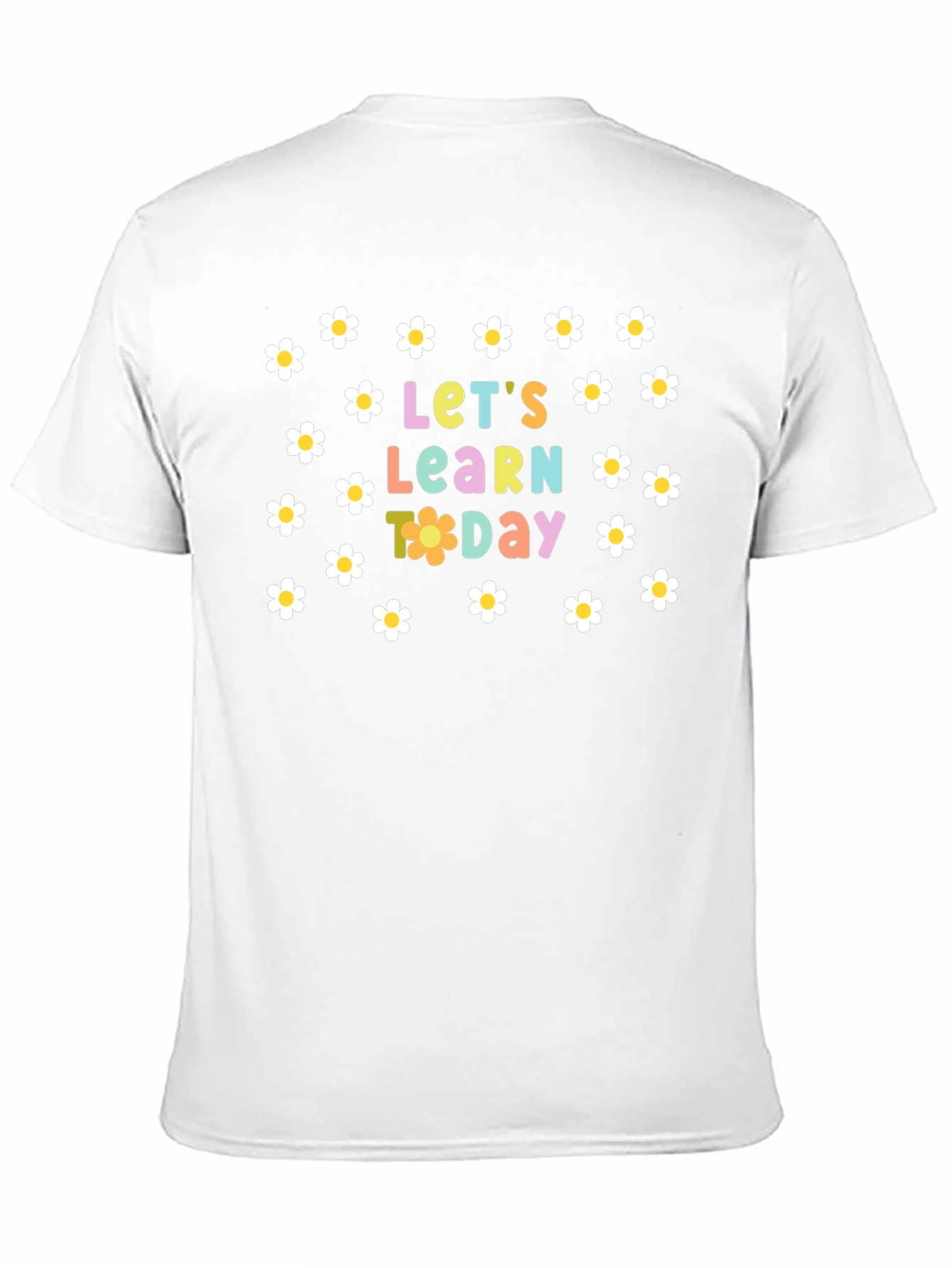 Lets Learn Today Daisy T-Shirt