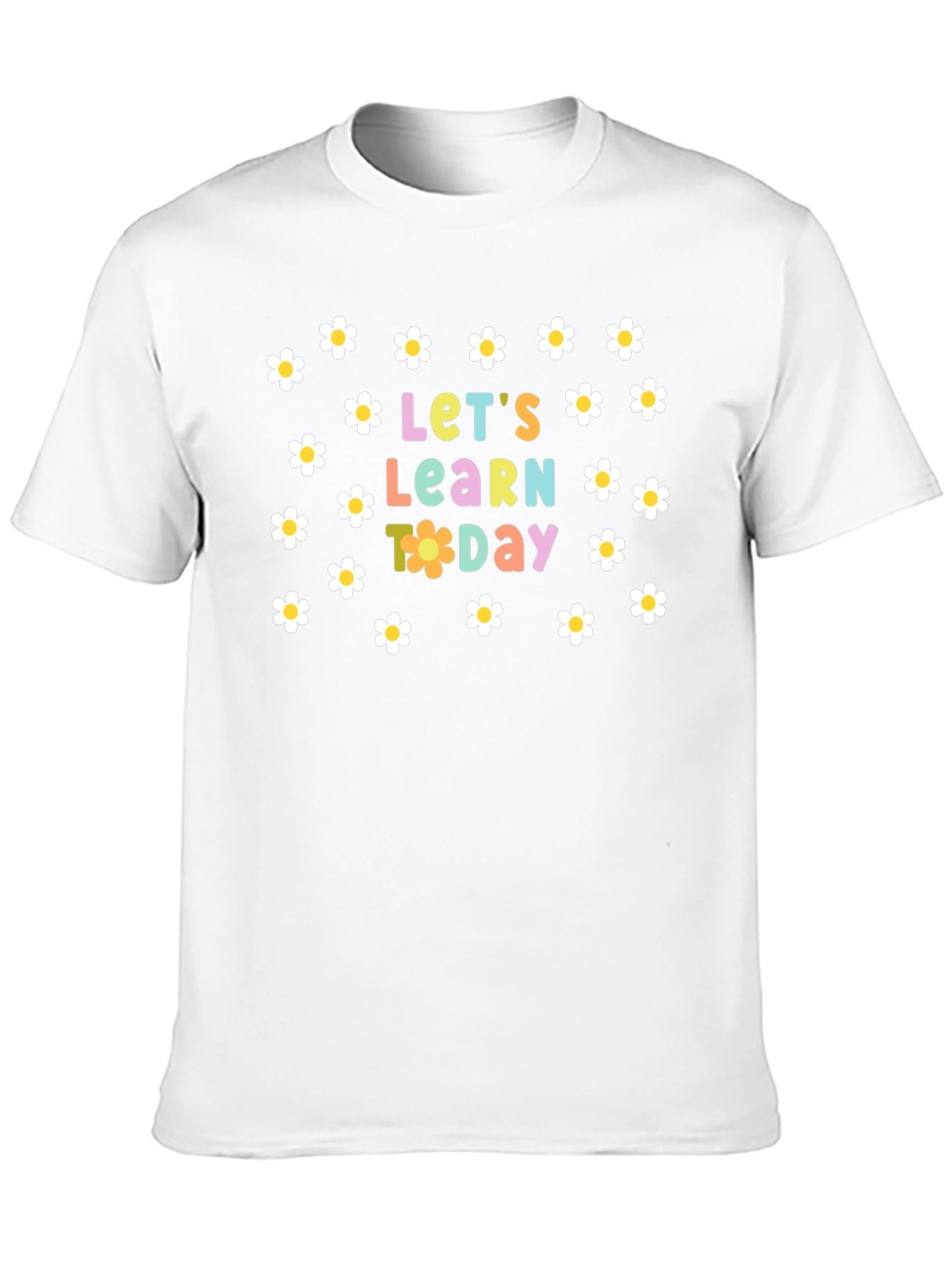 Lets Learn Today Daisy T-Shirt