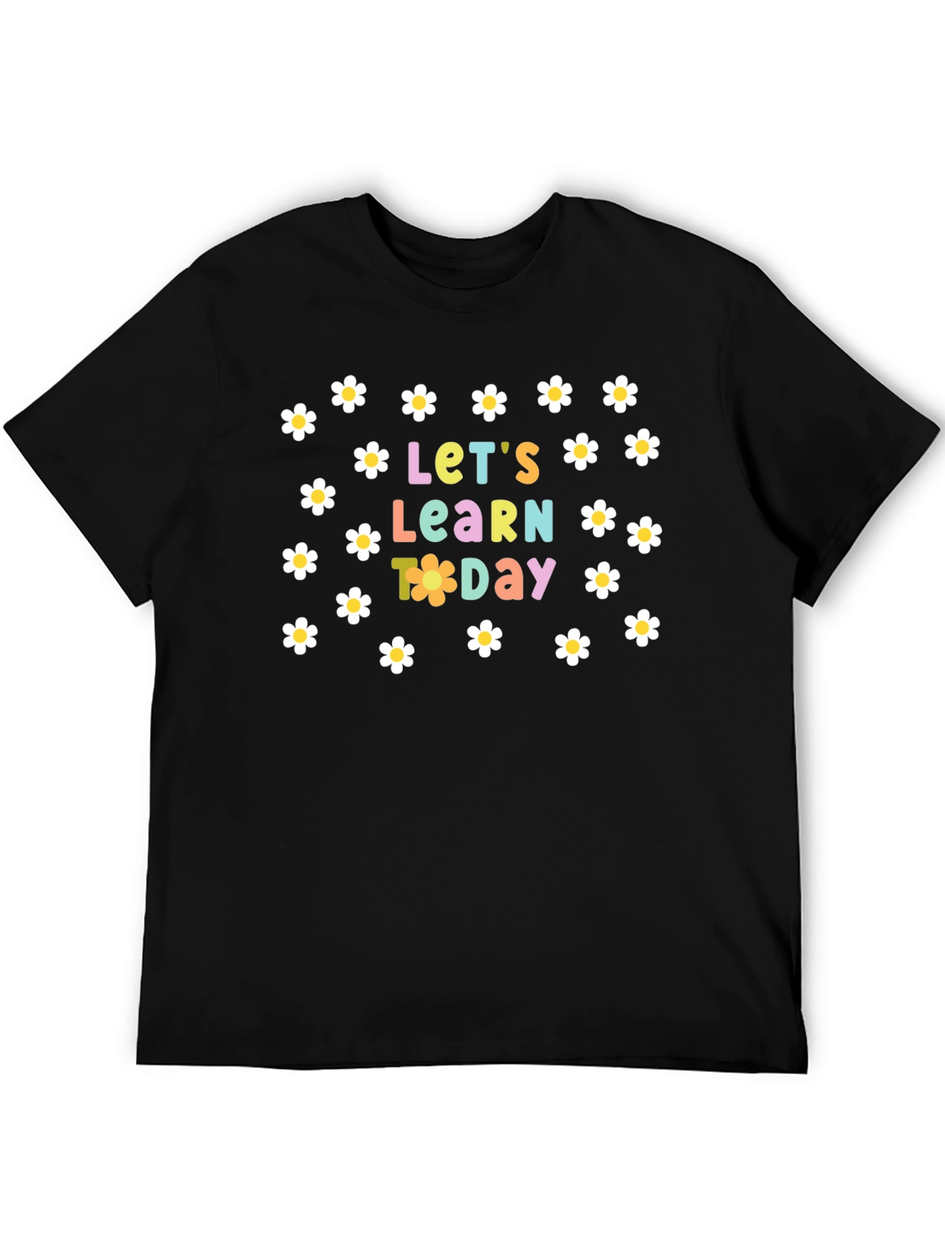 Lets Learn Today Daisy T-Shirt
