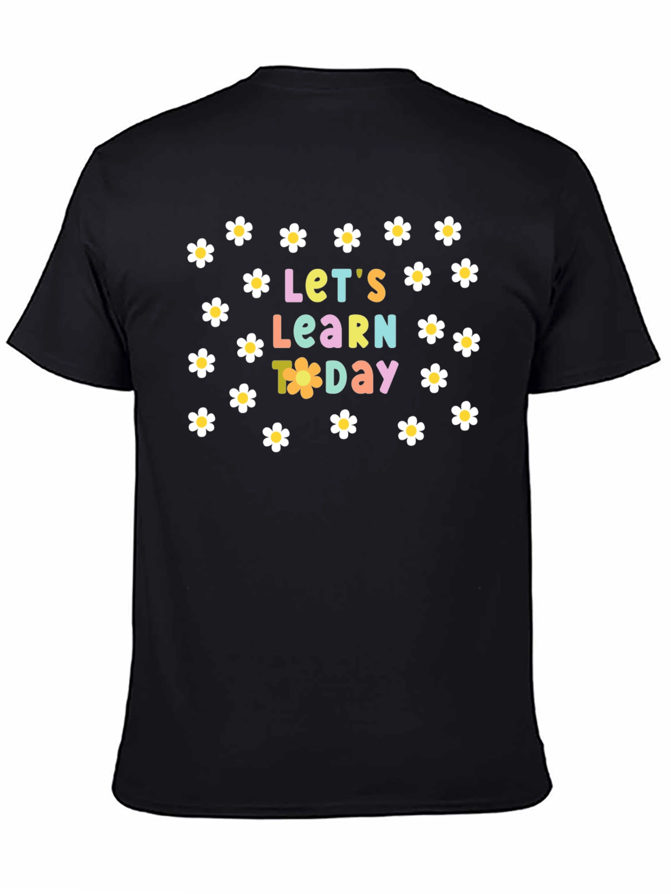 Lets Learn Today Daisy T-Shirt
