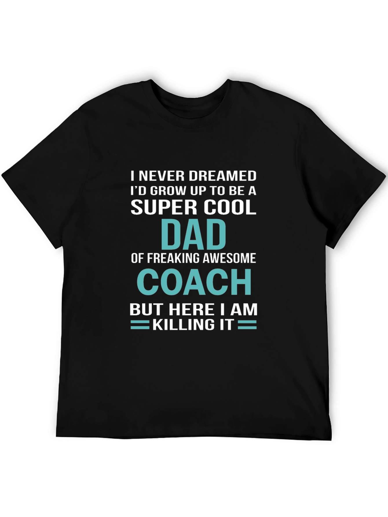 Super Cool Dad Coach T-Shirt