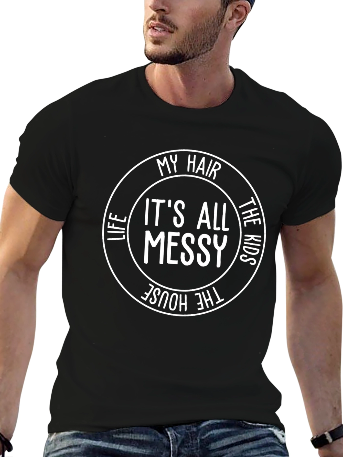 My Hair Its All Messy T-Shirt