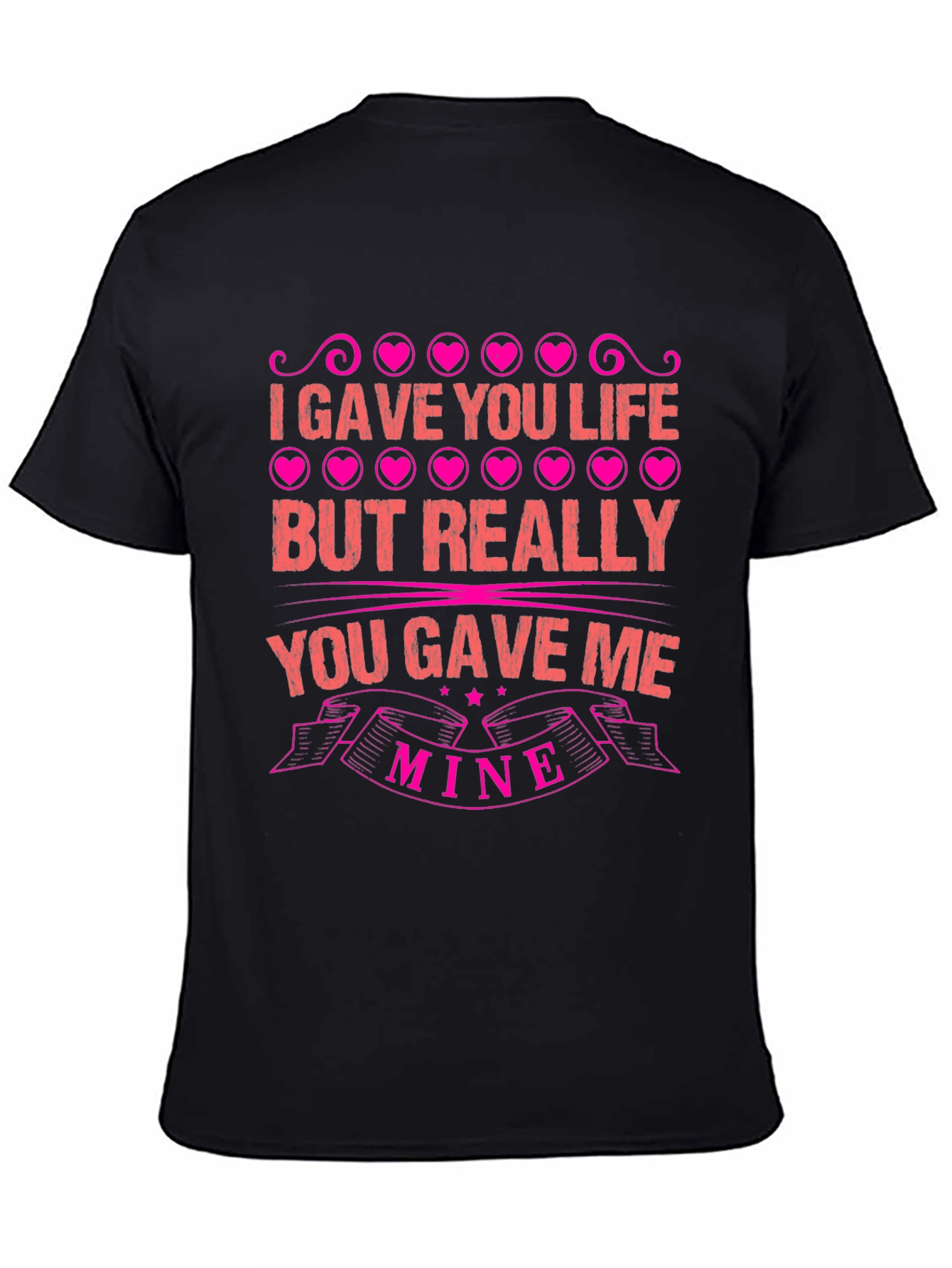 I Gave You Life Graphic Tee