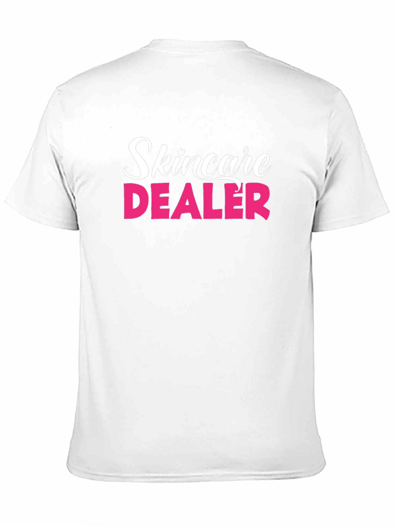 Skincare Dealer T-Shirt - Cosmetology Humor Tee