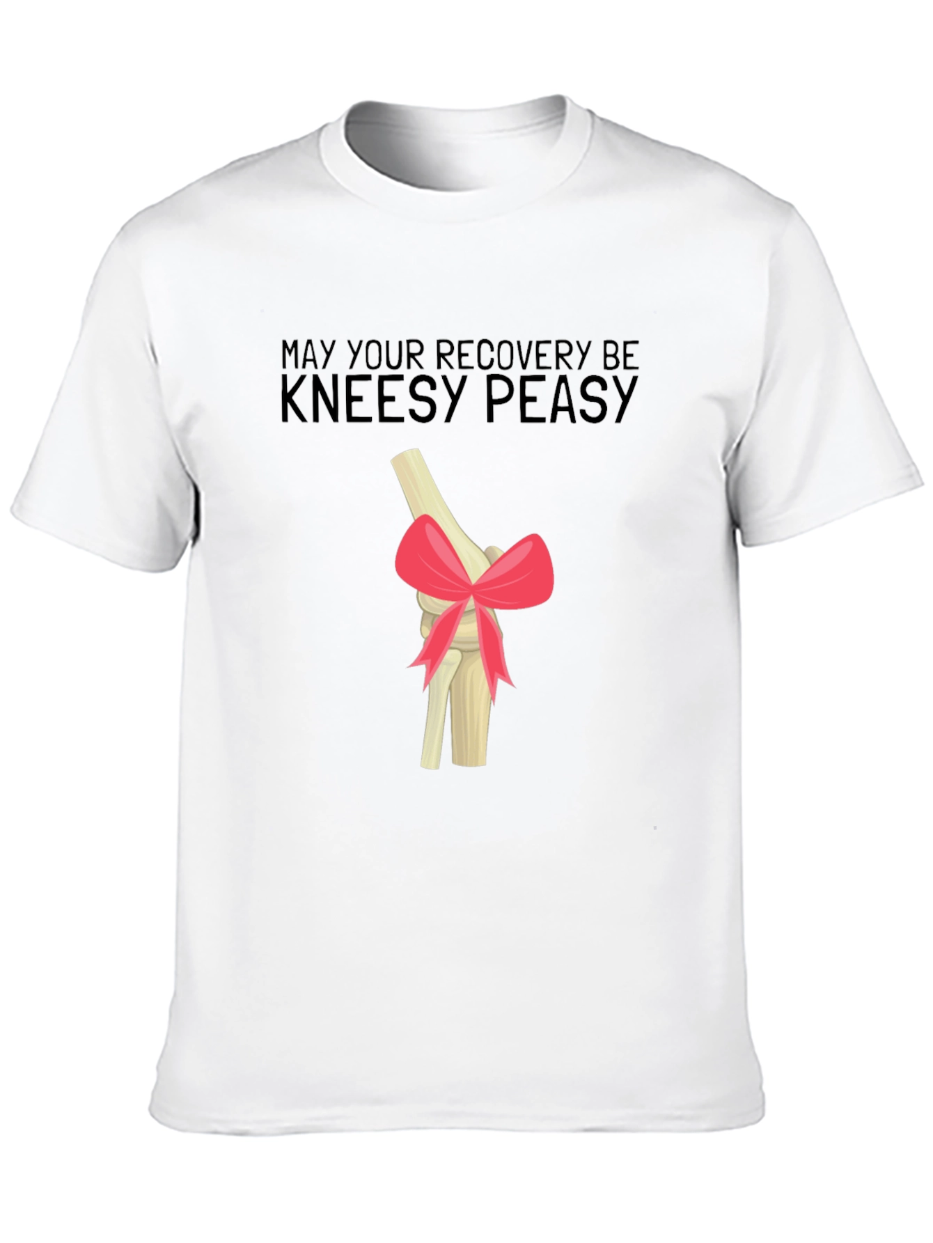 Kneesy Peasy Recovery T-Shirt - Get Well Gift